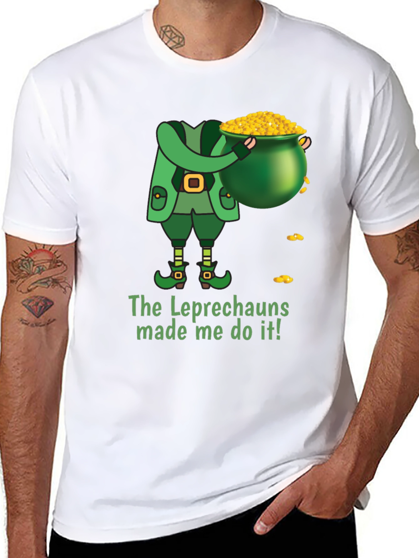 Leprechaun Made Me Do It St. Patricks Day T-Shirt