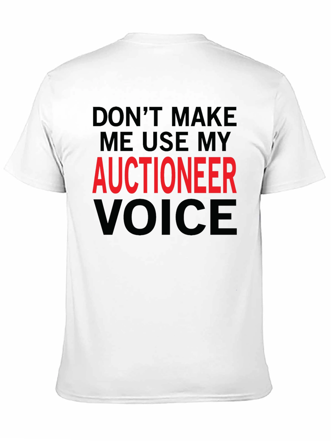 Auctioneer Voice T-Shirt - Funny Job Tee