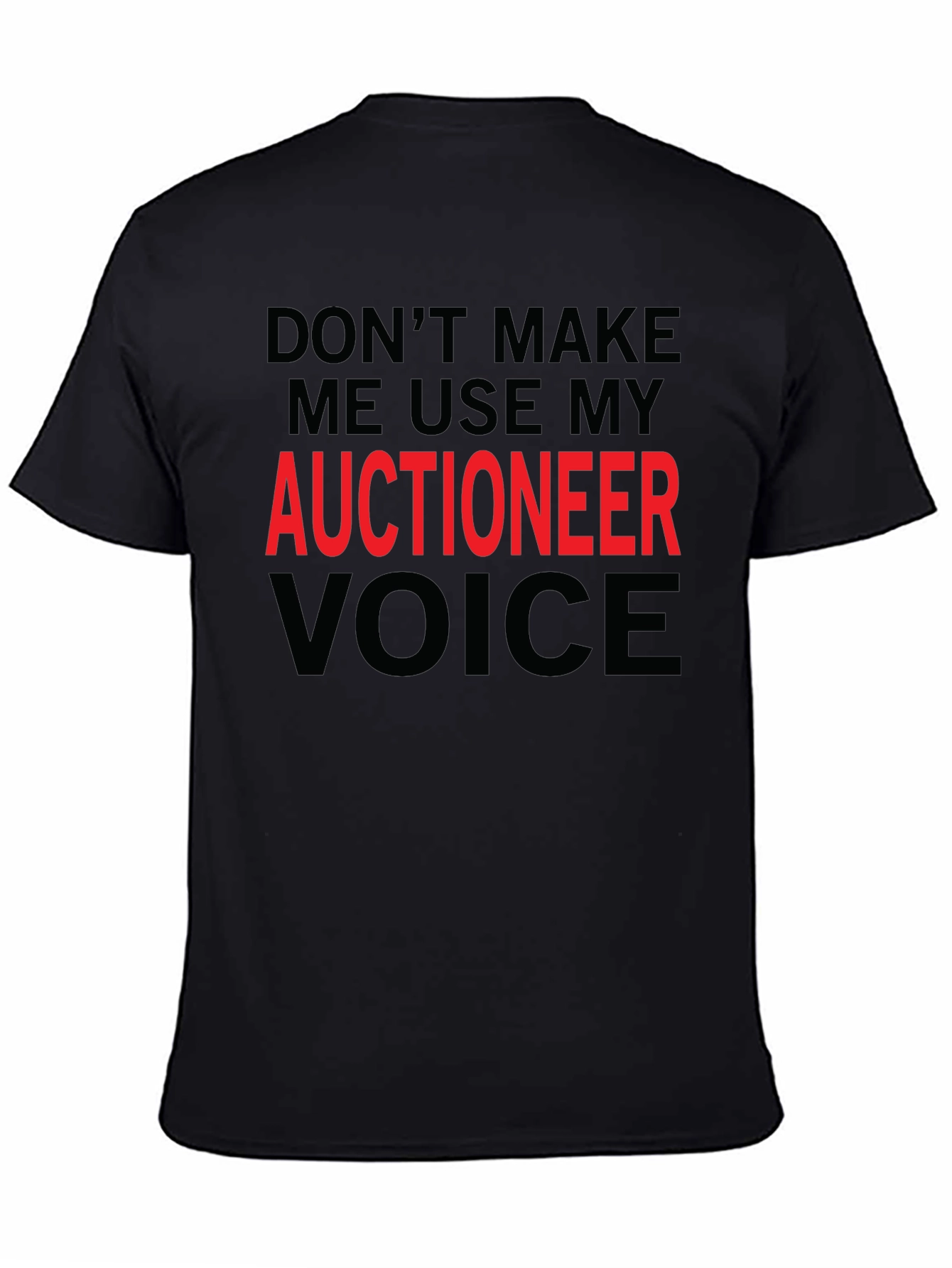 Auctioneer Voice T-Shirt - Funny Job Tee