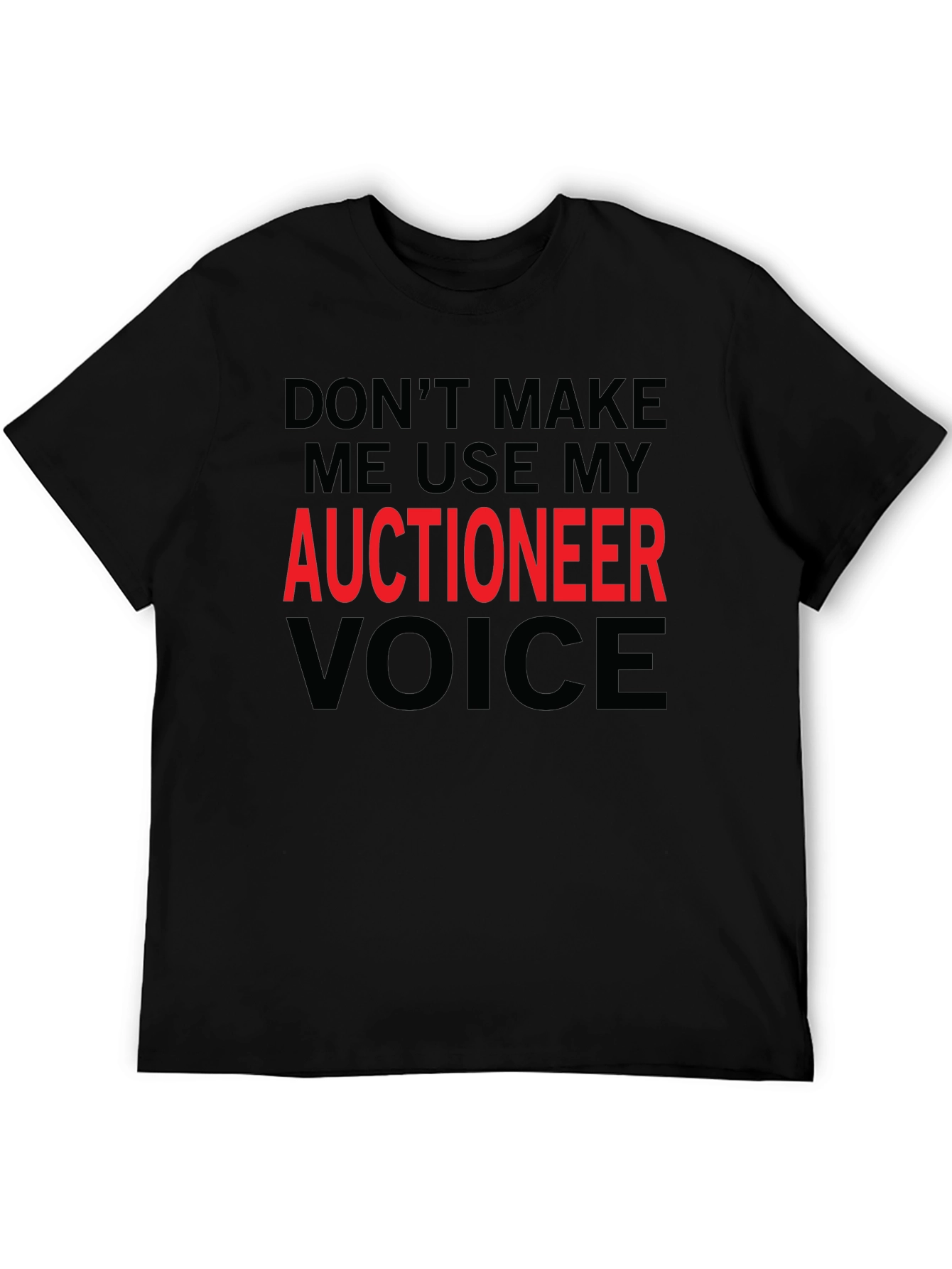 Auctioneer Voice T-Shirt - Funny Job Tee