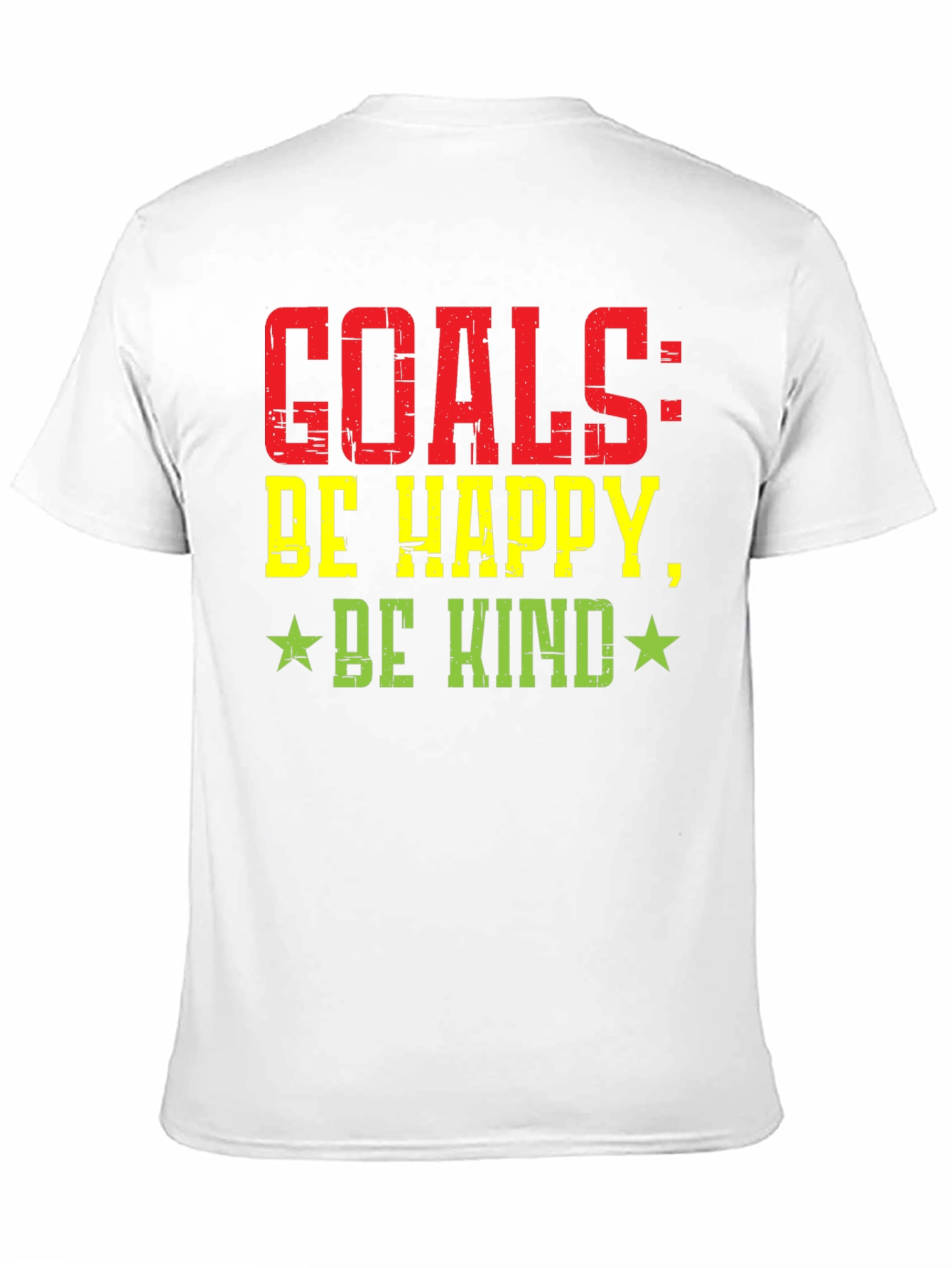 Goals: Be Happy Be Kind Graphic T-Shirt