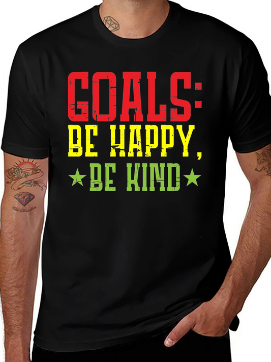 Goals: Be Happy Be Kind Graphic T-Shirt
