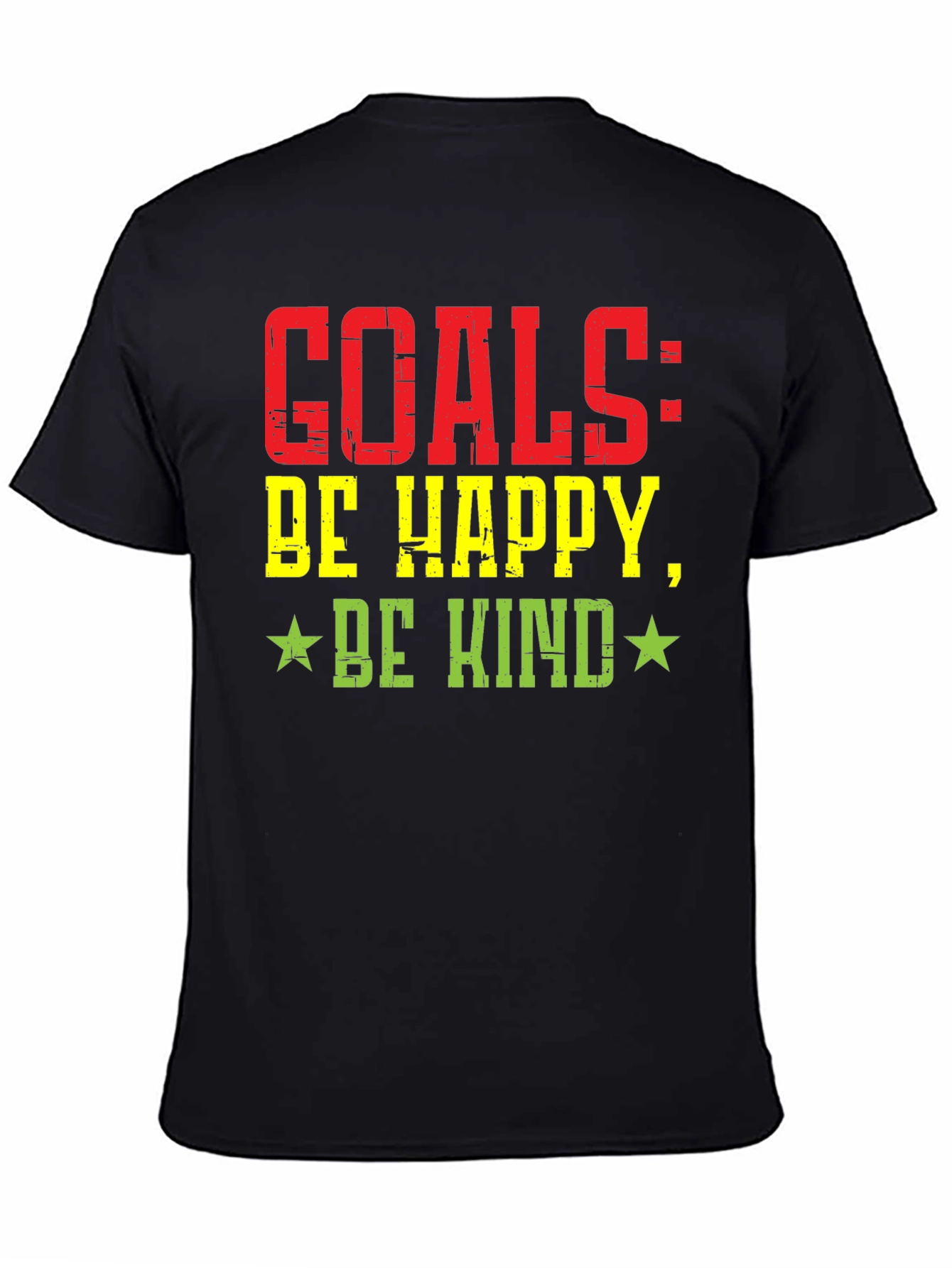 Goals: Be Happy Be Kind Graphic T-Shirt