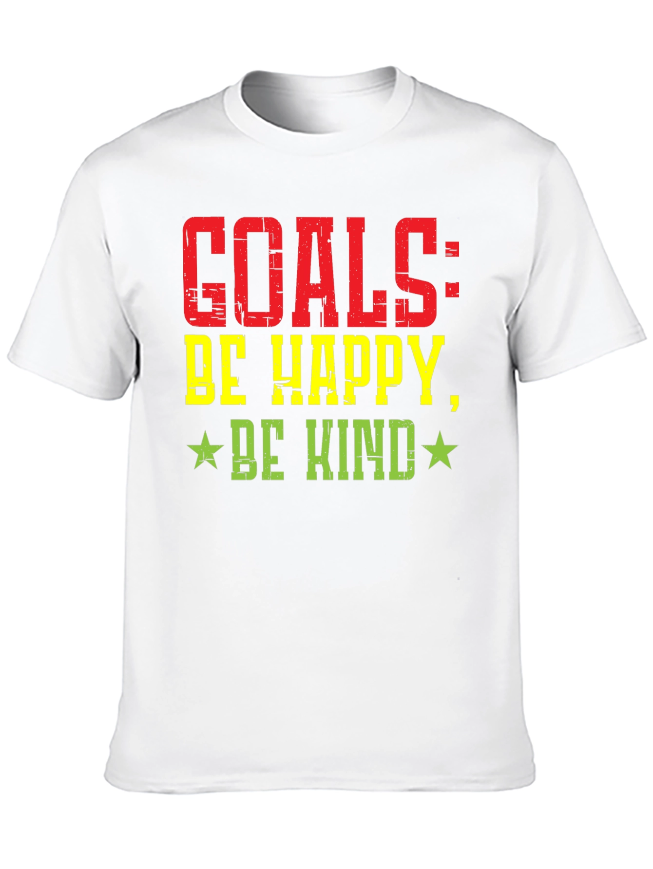 Goals: Be Happy Be Kind Graphic T-Shirt