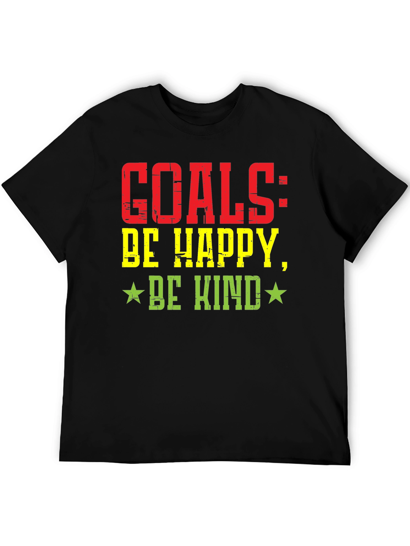 Goals: Be Happy Be Kind Graphic T-Shirt
