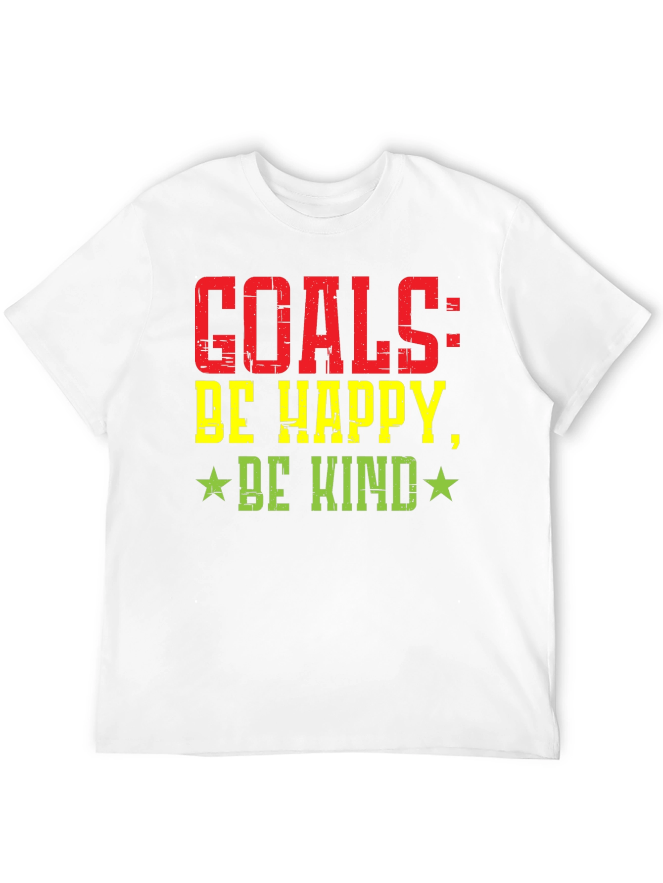 Goals: Be Happy Be Kind Graphic T-Shirt