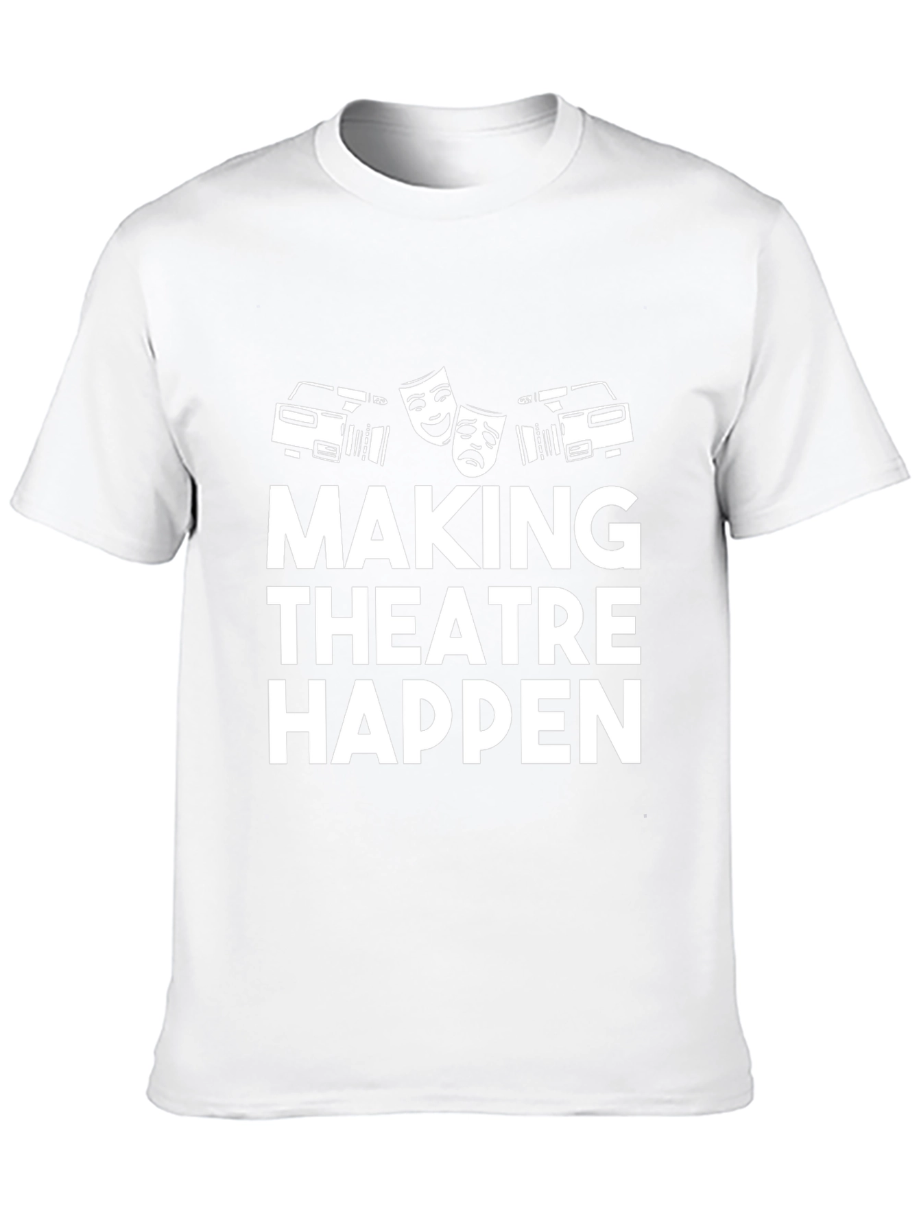 Making Theatre Happen T-Shirt - Black Graphic Tee