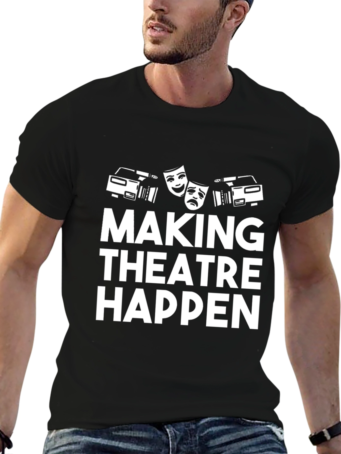 Making Theatre Happen T-Shirt - Black Graphic Tee
