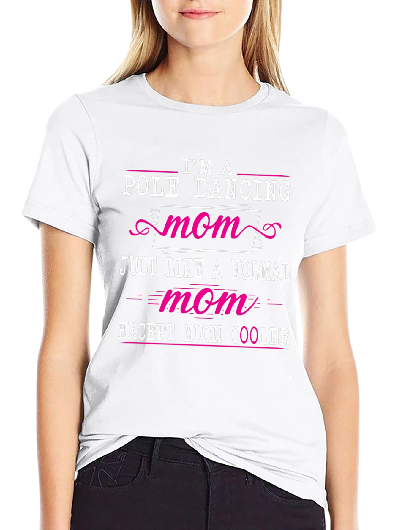 Pole Dancing Mom Graphic Tee - Unique Gift