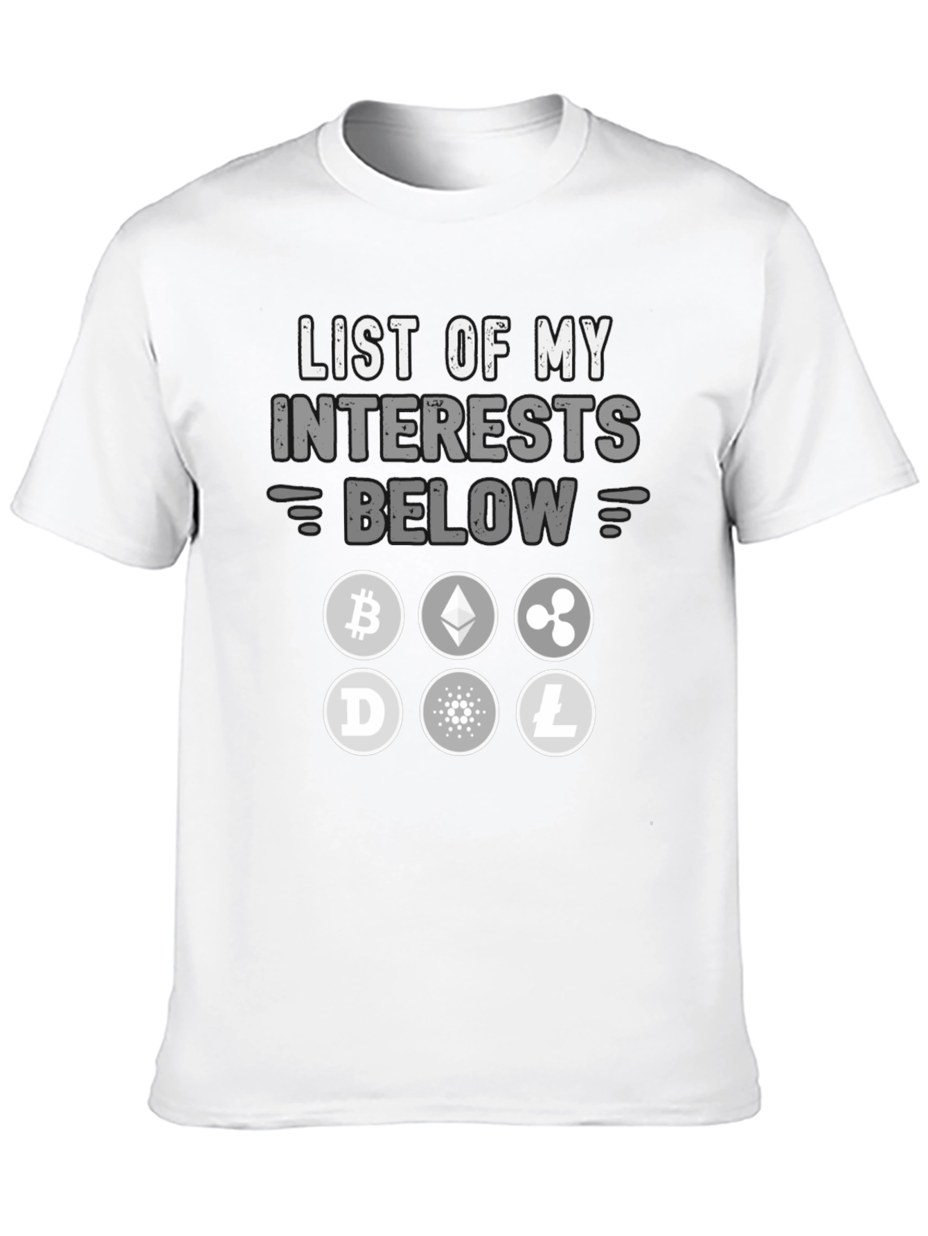 Crypto Interest T-Shirt - Bitcoin Ethereum and More!