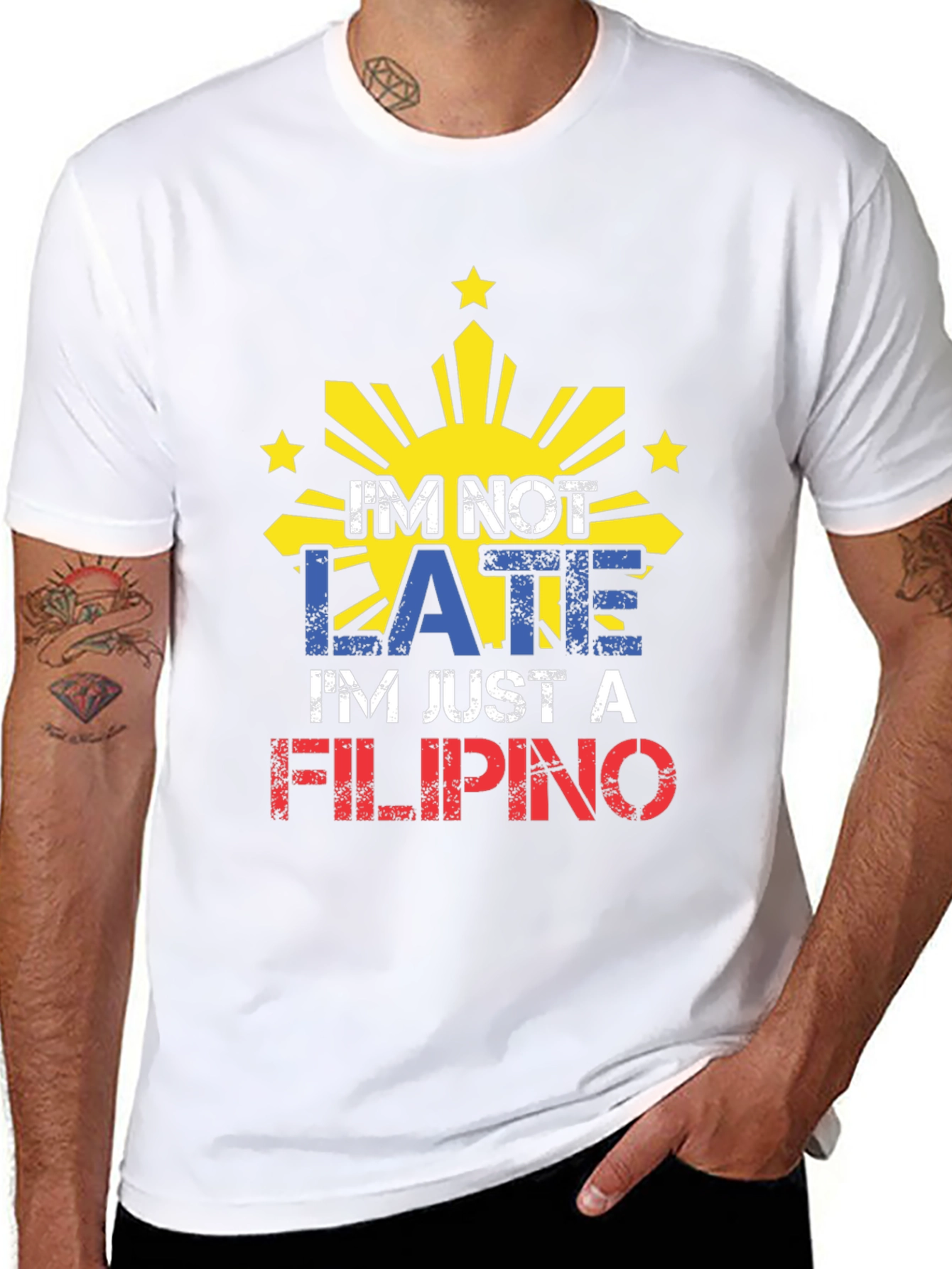 Funny Filipino Pride T-Shirt - Im Not Late
