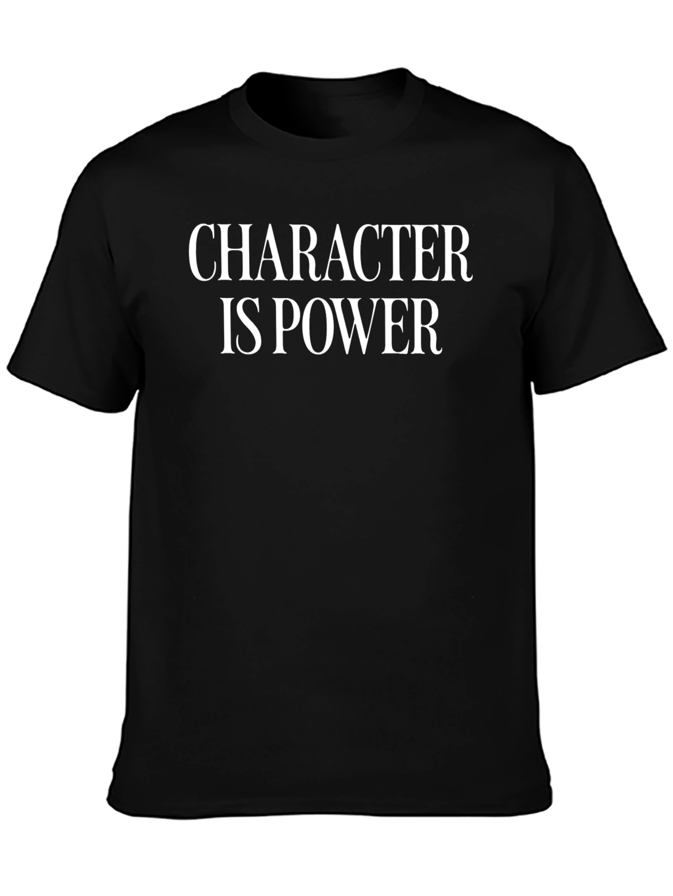 Character is Power Graphic T-Shirt