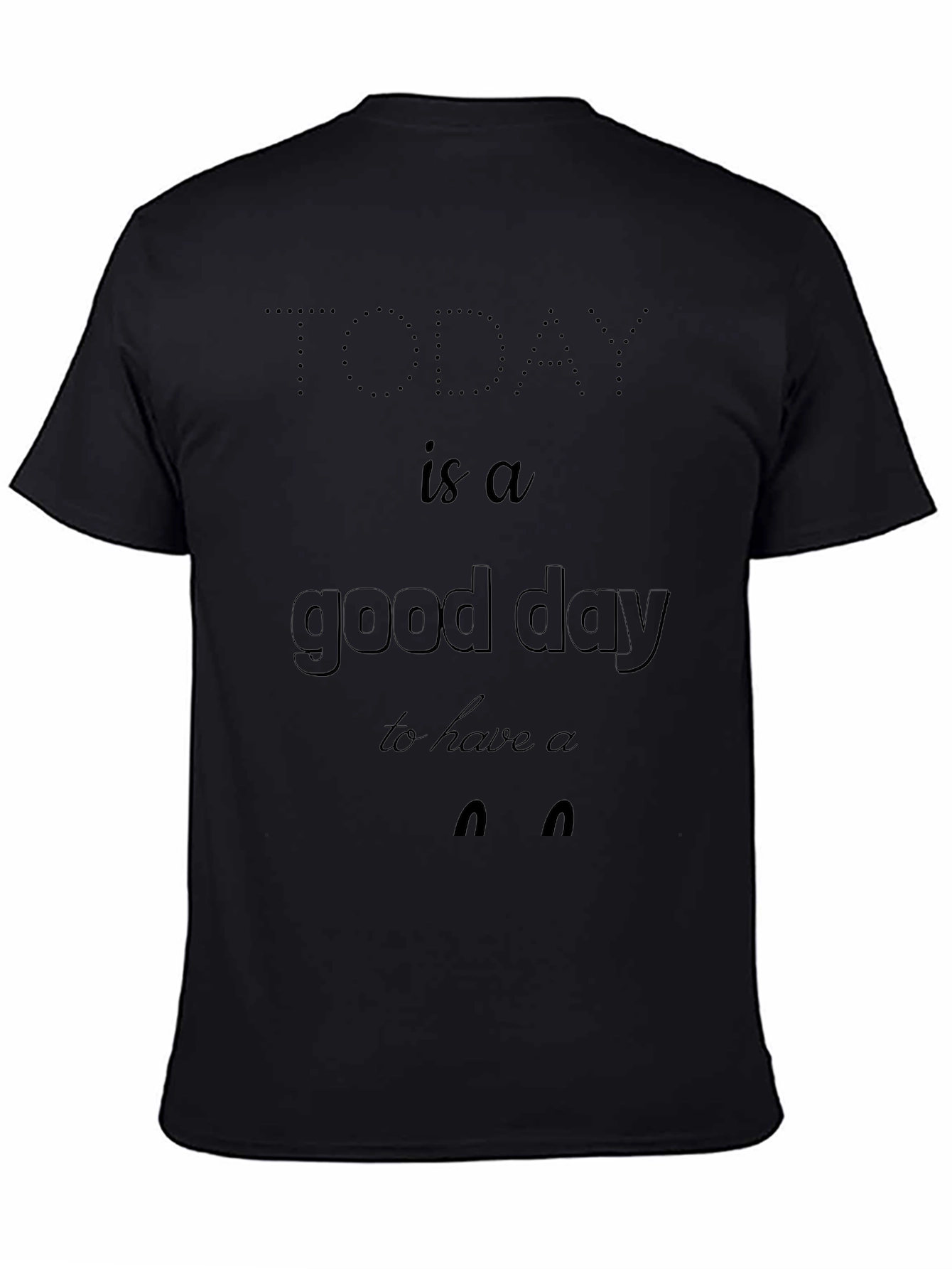 Today is a Good Day Graphic Tee