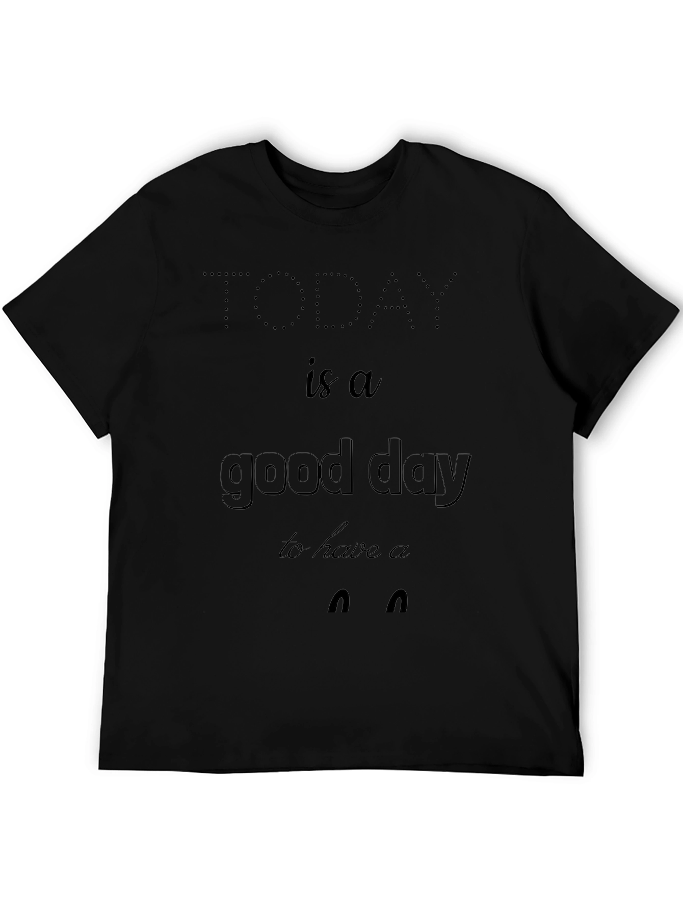 Today is a Good Day Graphic Tee
