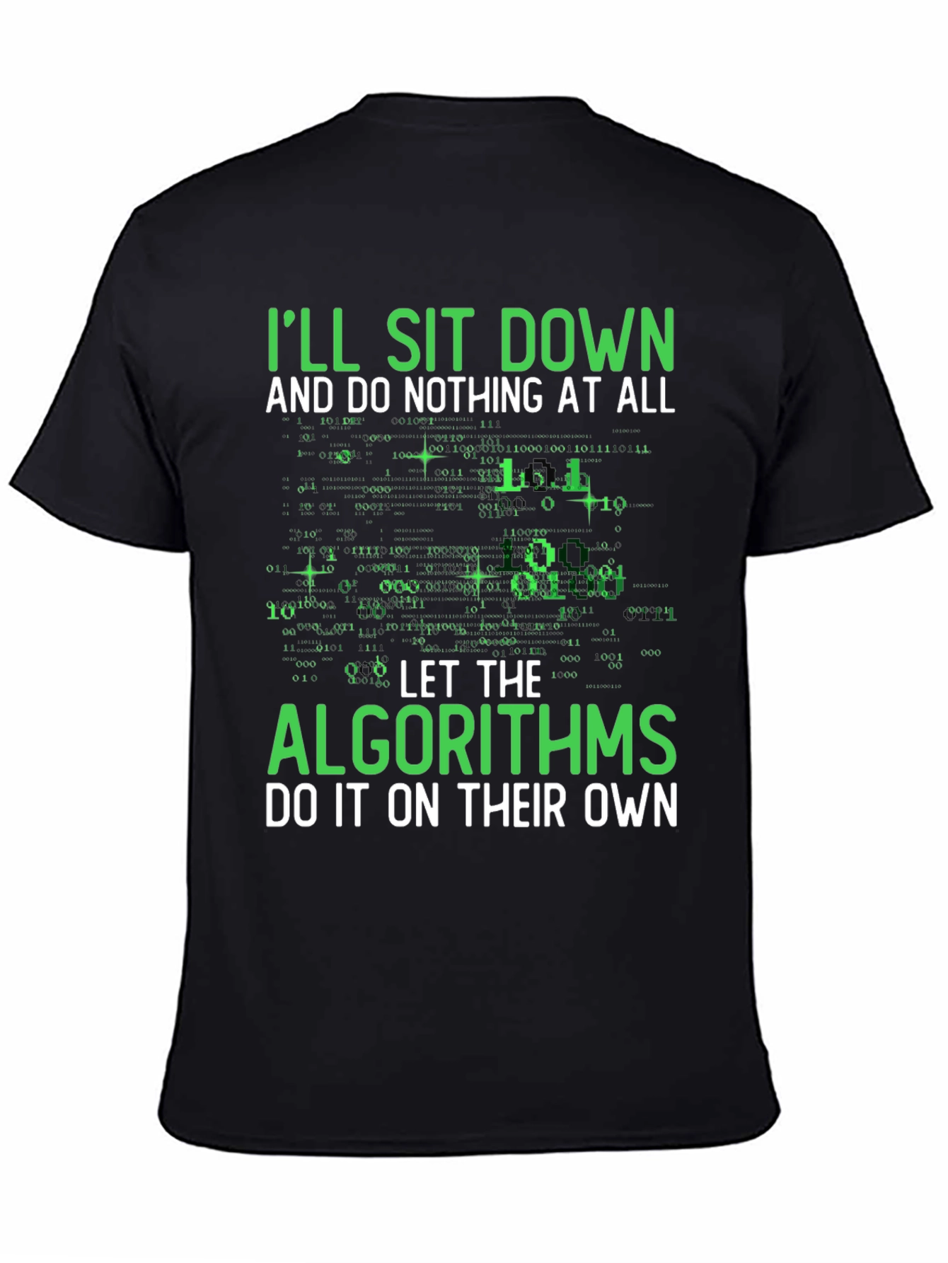 Algorithms T-Shirt - Let Tech Do It