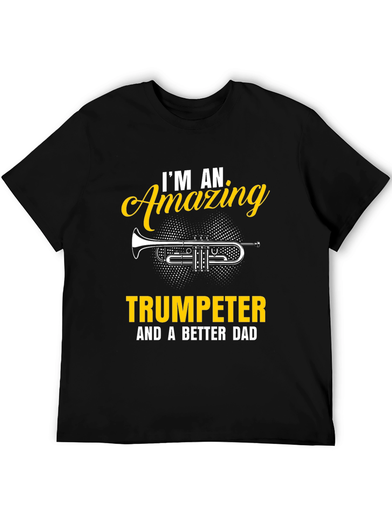 Amazing Trumpeter Dad T-Shirt - Musician Gift