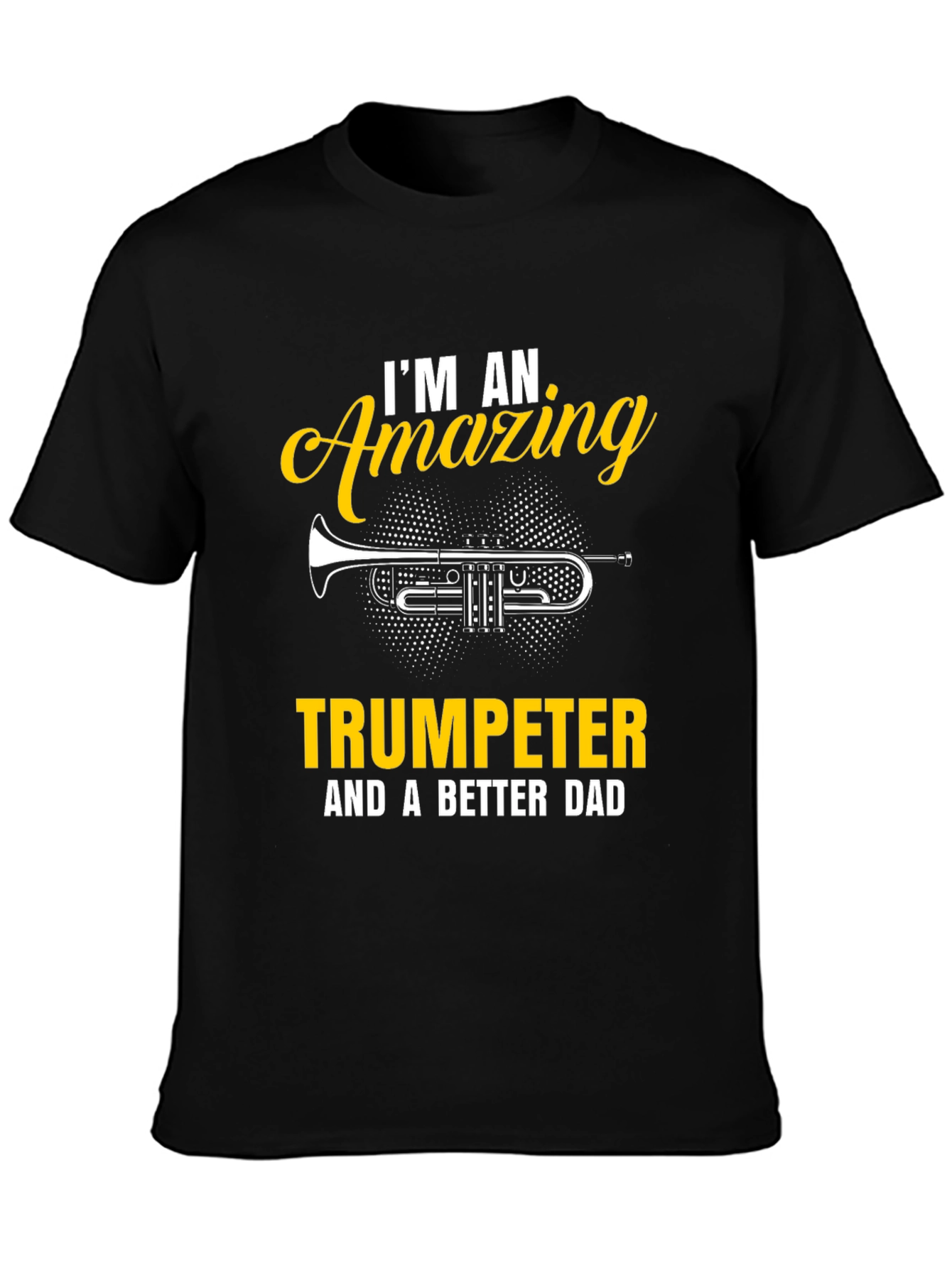 Amazing Trumpeter Dad T-Shirt - Musician Gift