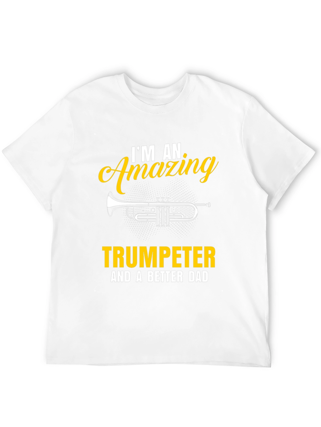 Amazing Trumpeter Dad T-Shirt - Musician Gift