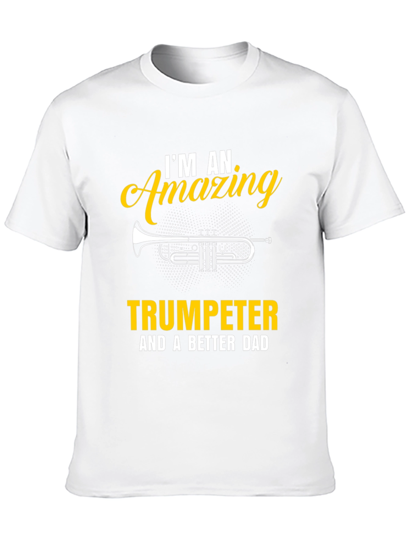 Amazing Trumpeter Dad T-Shirt - Musician Gift