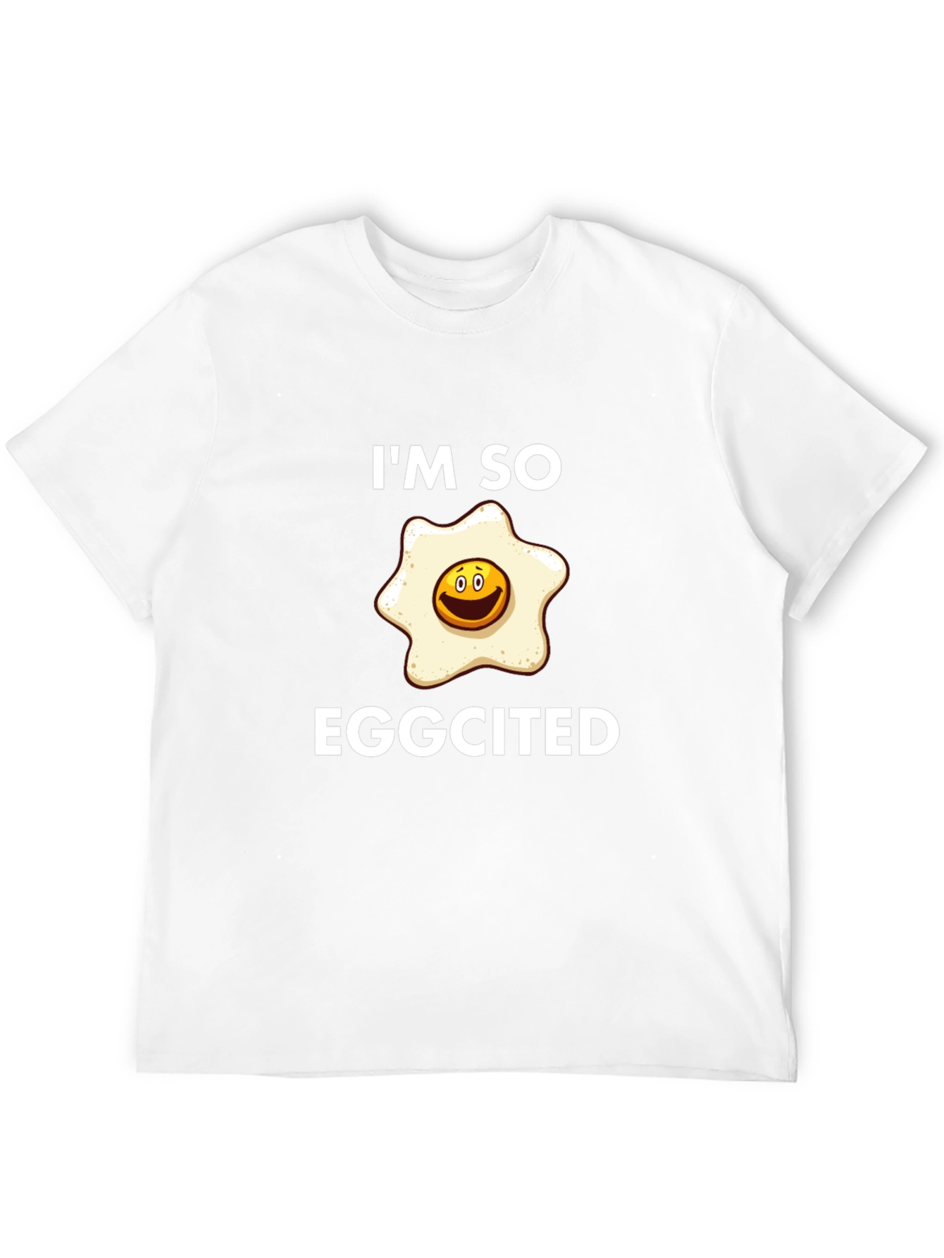 Im So Eggcited T-Shirt - Funny Egg Pun Tee