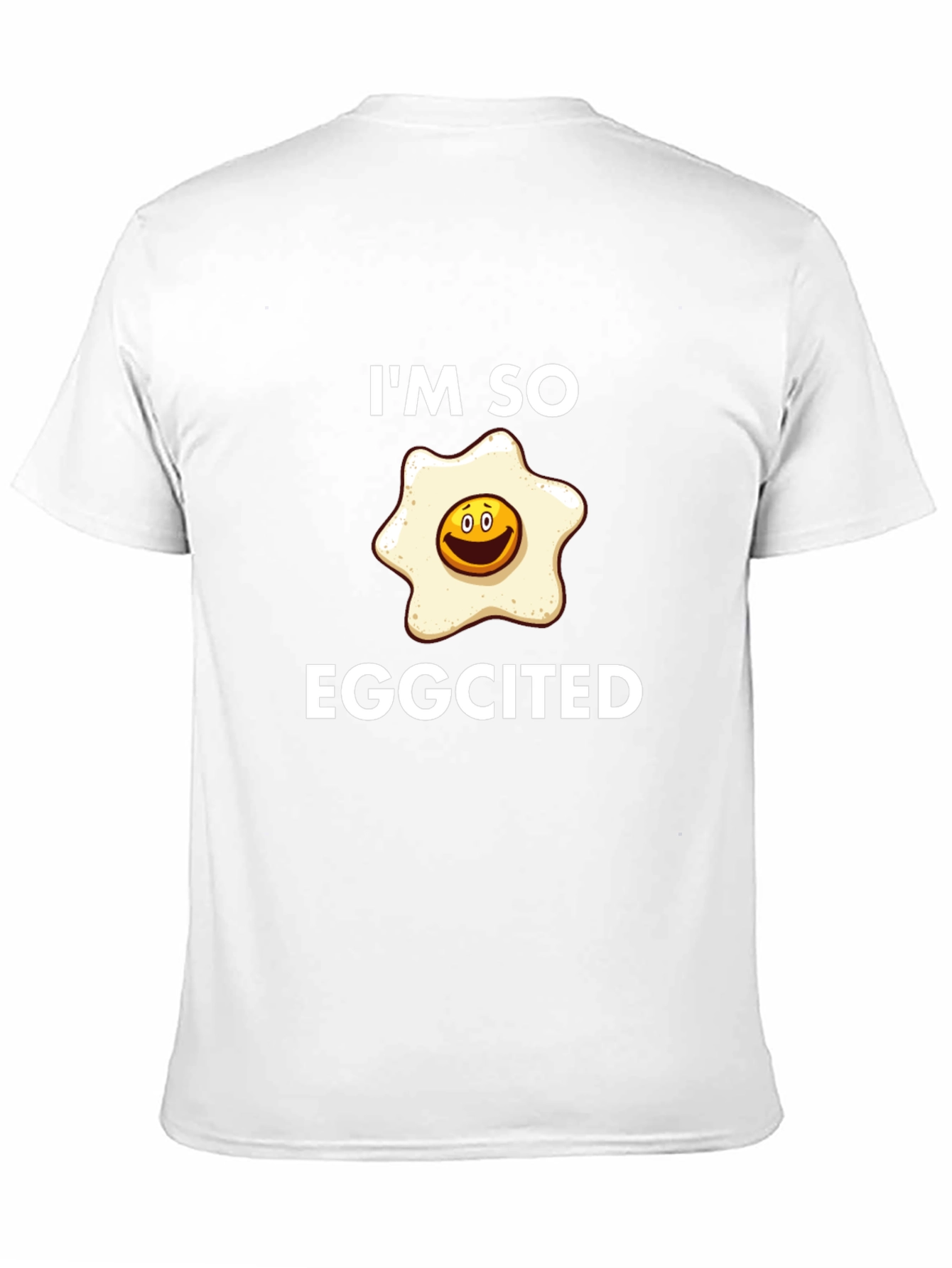 Im So Eggcited T-Shirt - Funny Egg Pun Tee