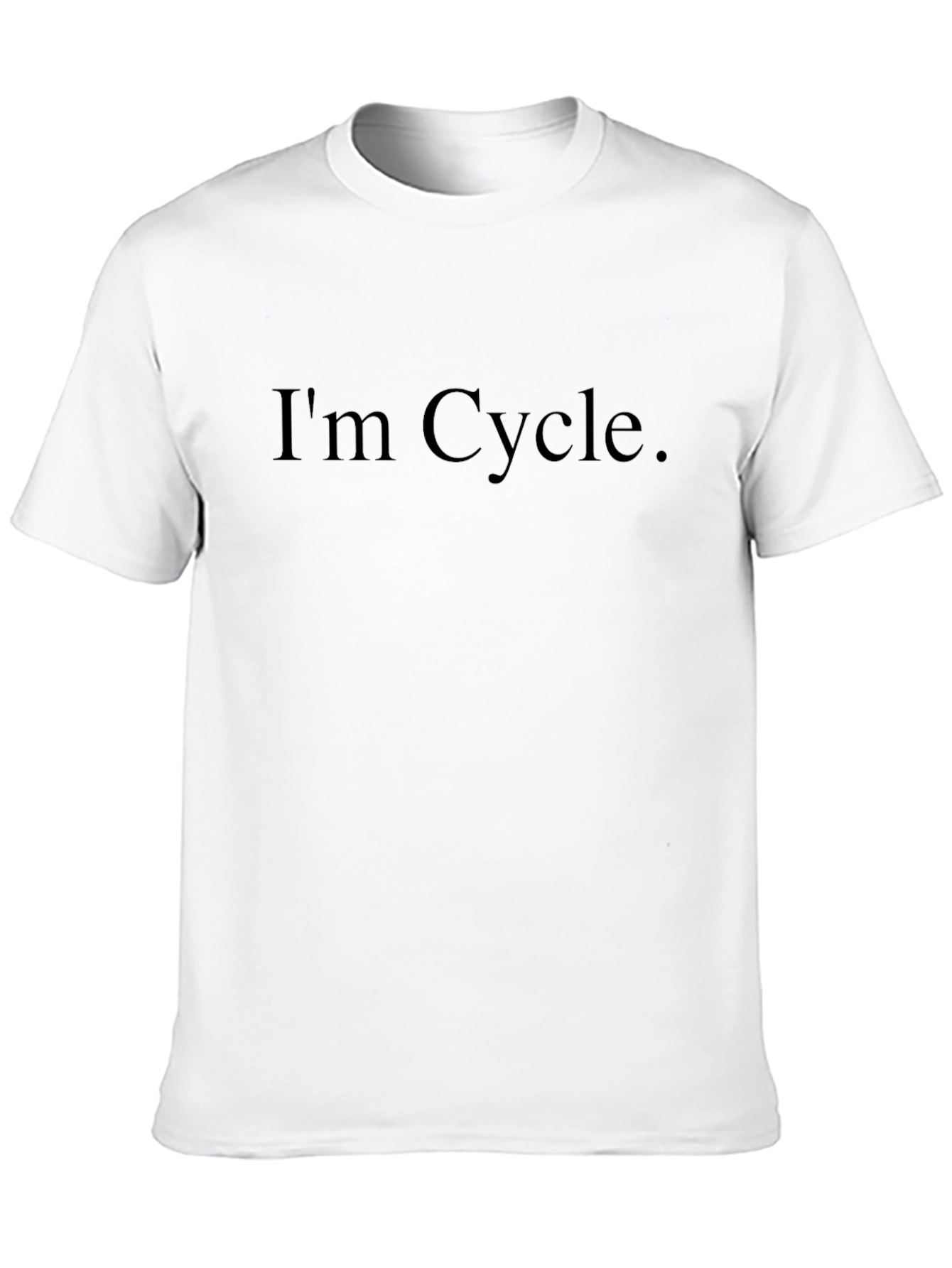 Im Cycle Funny T-Shirt for Cyclists