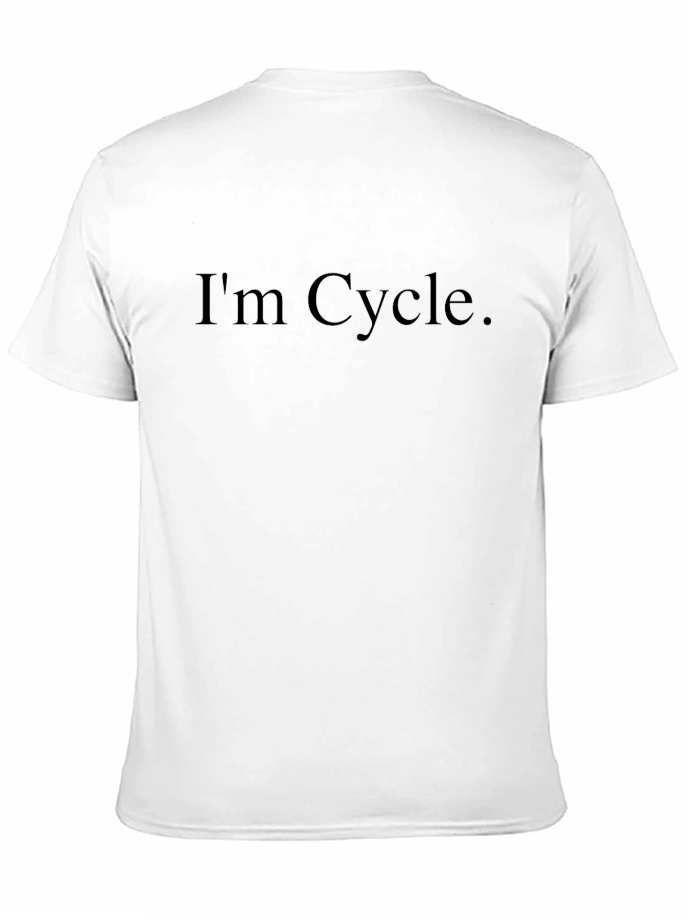 Im Cycle Funny T-Shirt for Cyclists