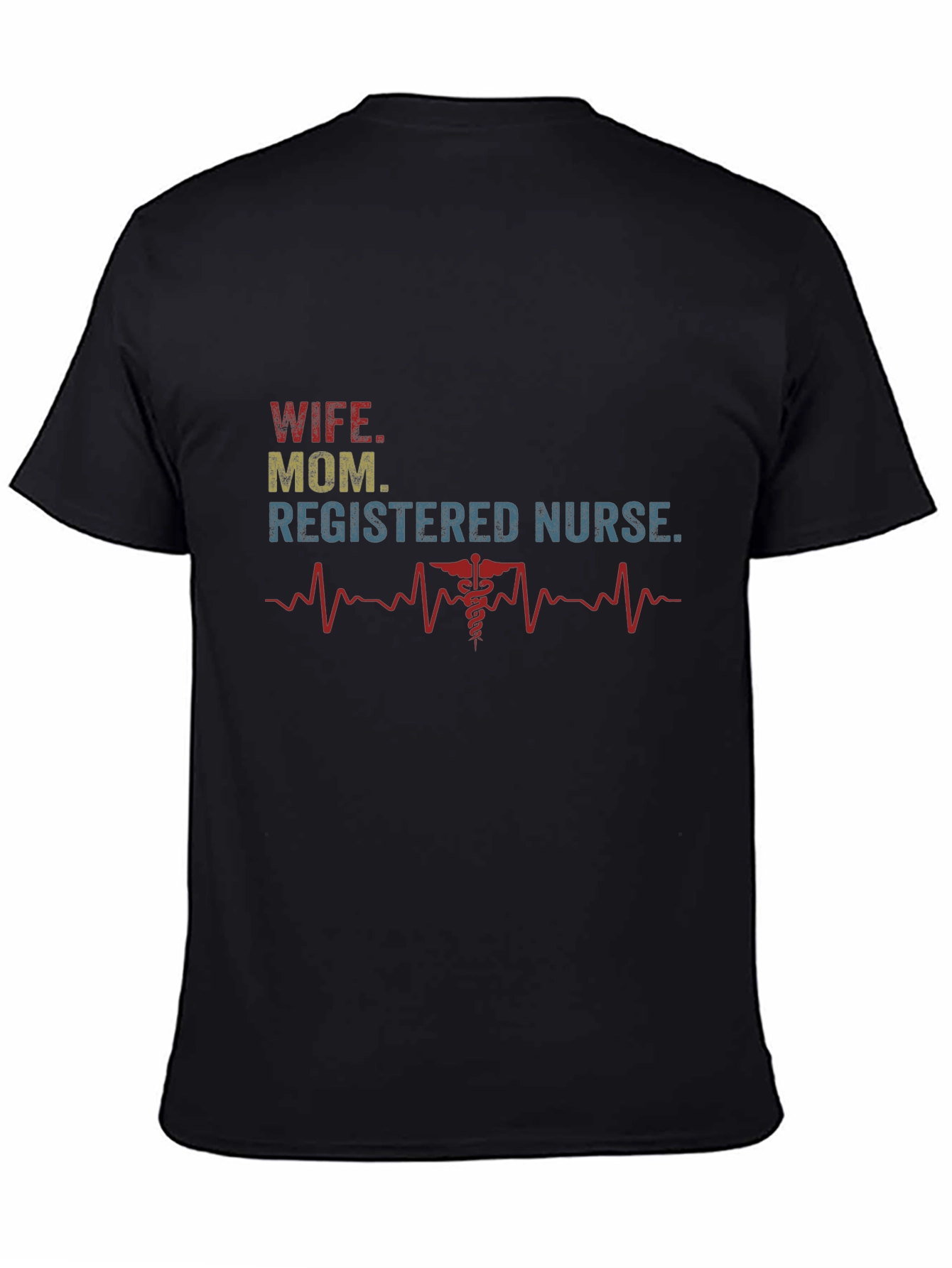 Wife Mom Registered Nurse T-Shirt