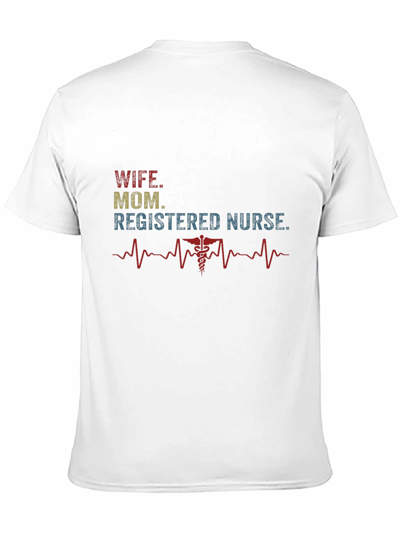 Wife Mom Registered Nurse T-Shirt