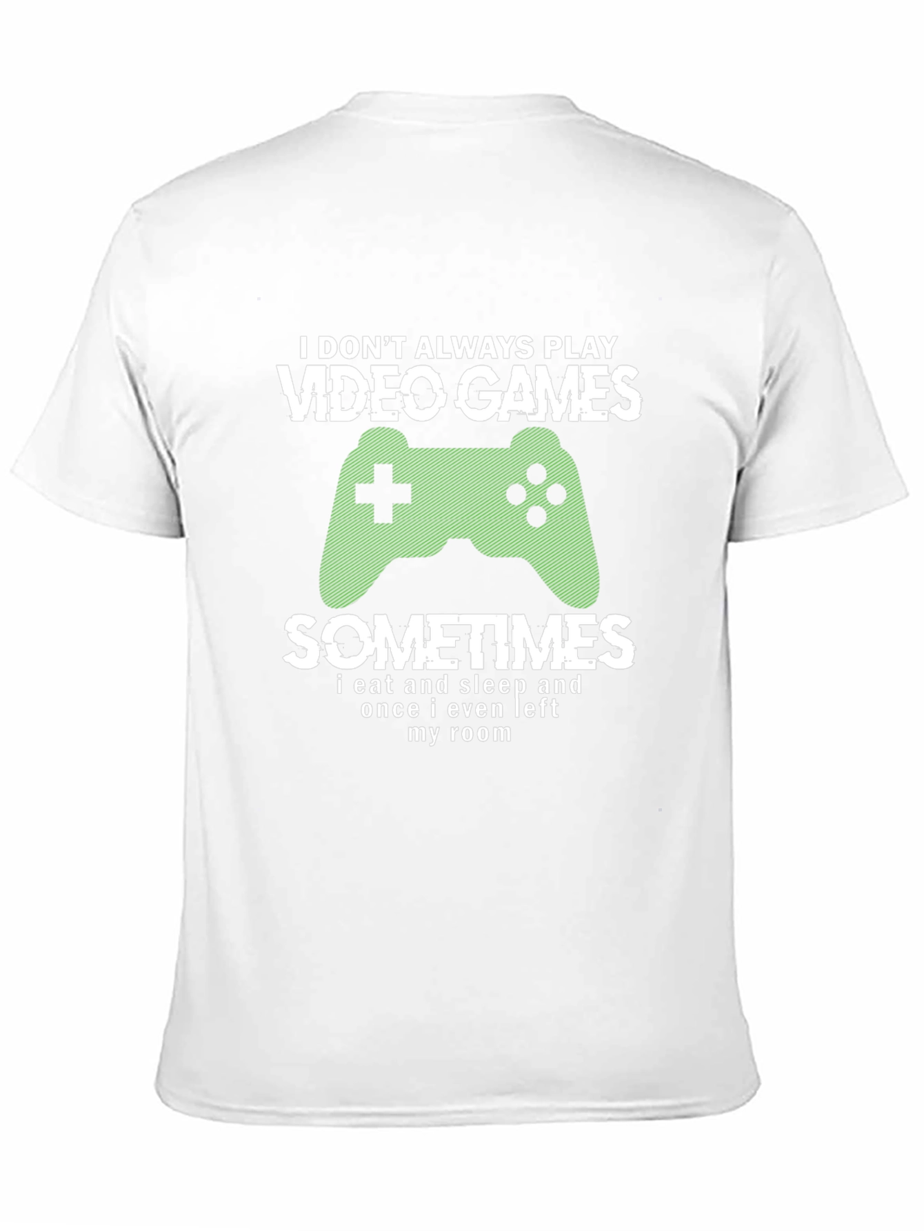 Funny Gamer T-Shirt - Video Games & Sometimes