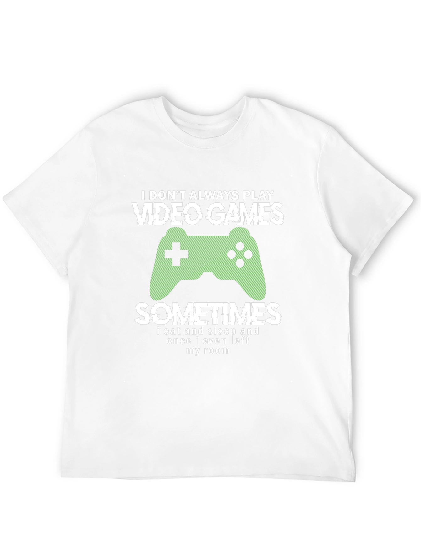 Funny Gamer T-Shirt - Video Games & Sometimes