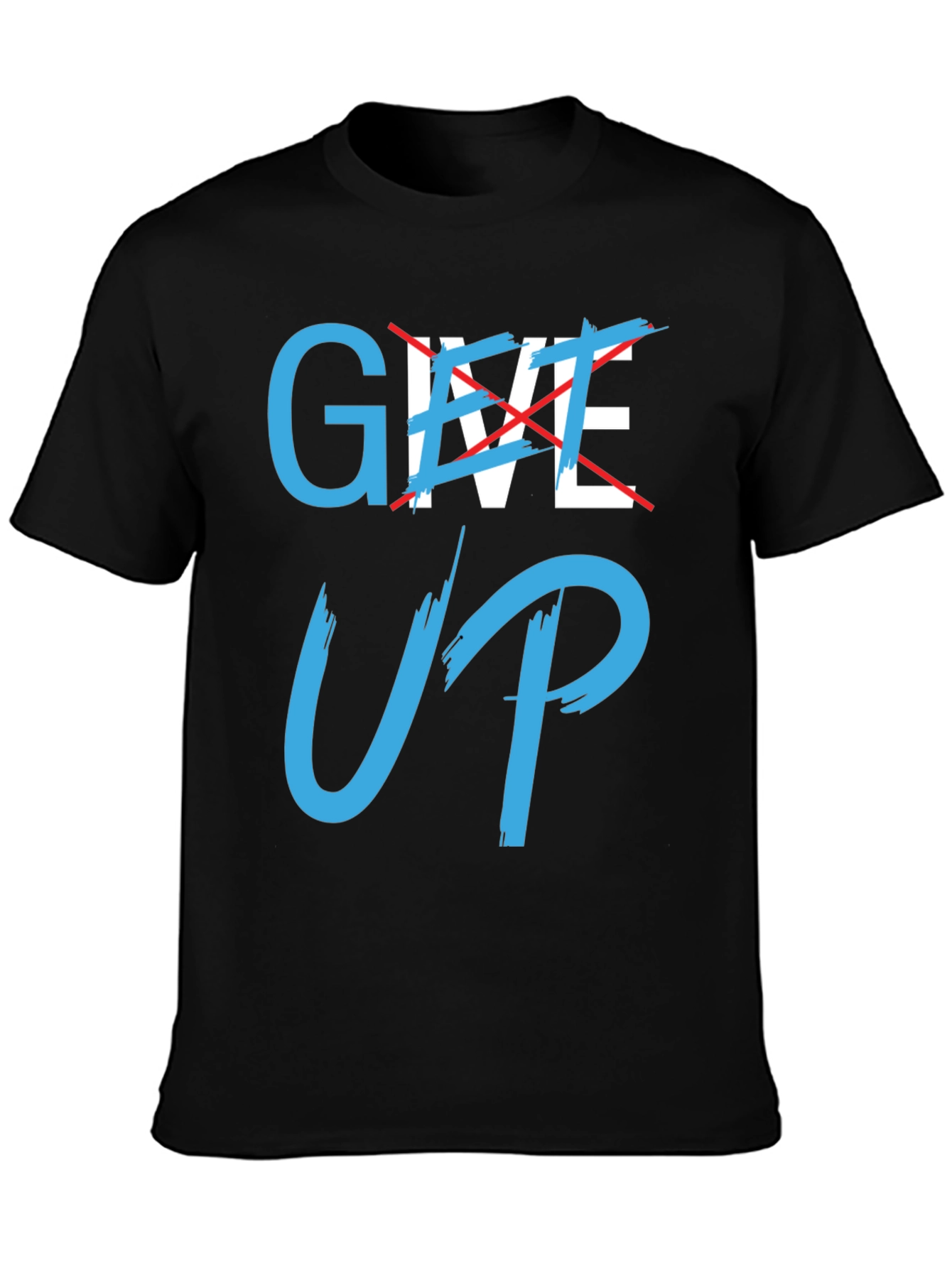 Never Give Up Motivational T-Shirt
