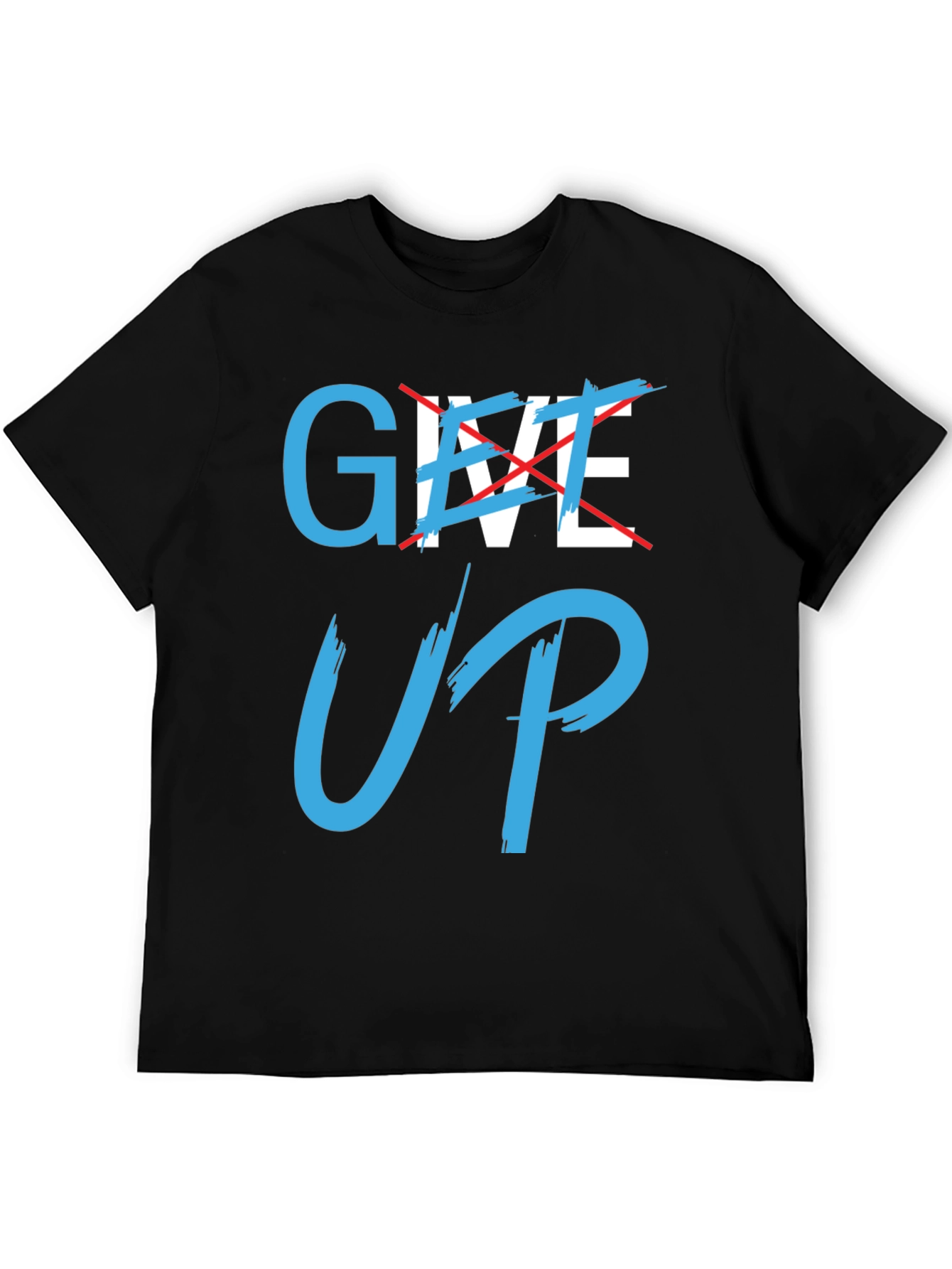 Never Give Up Motivational T-Shirt