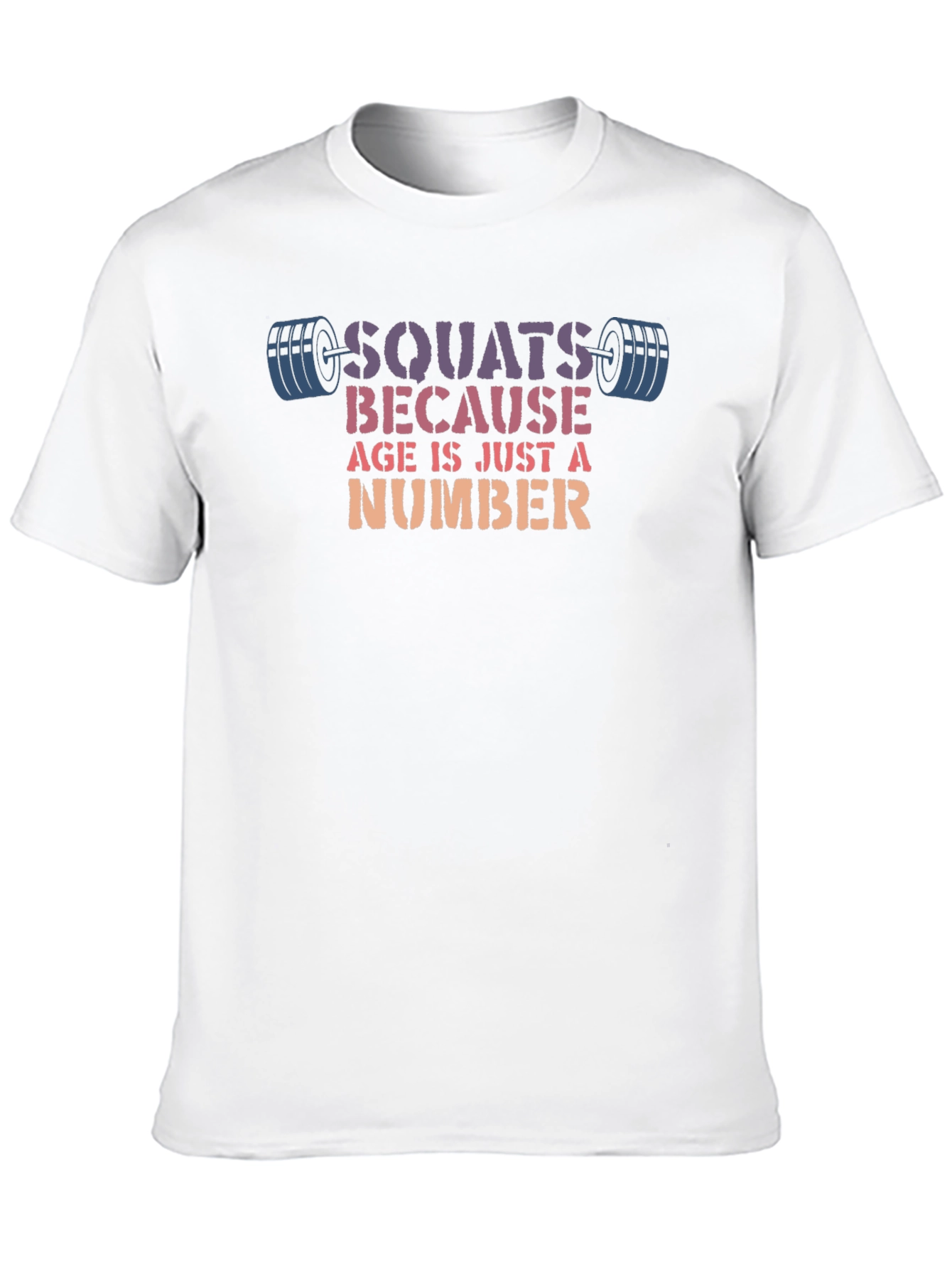 Squats Age Is Just A Number T-Shirt