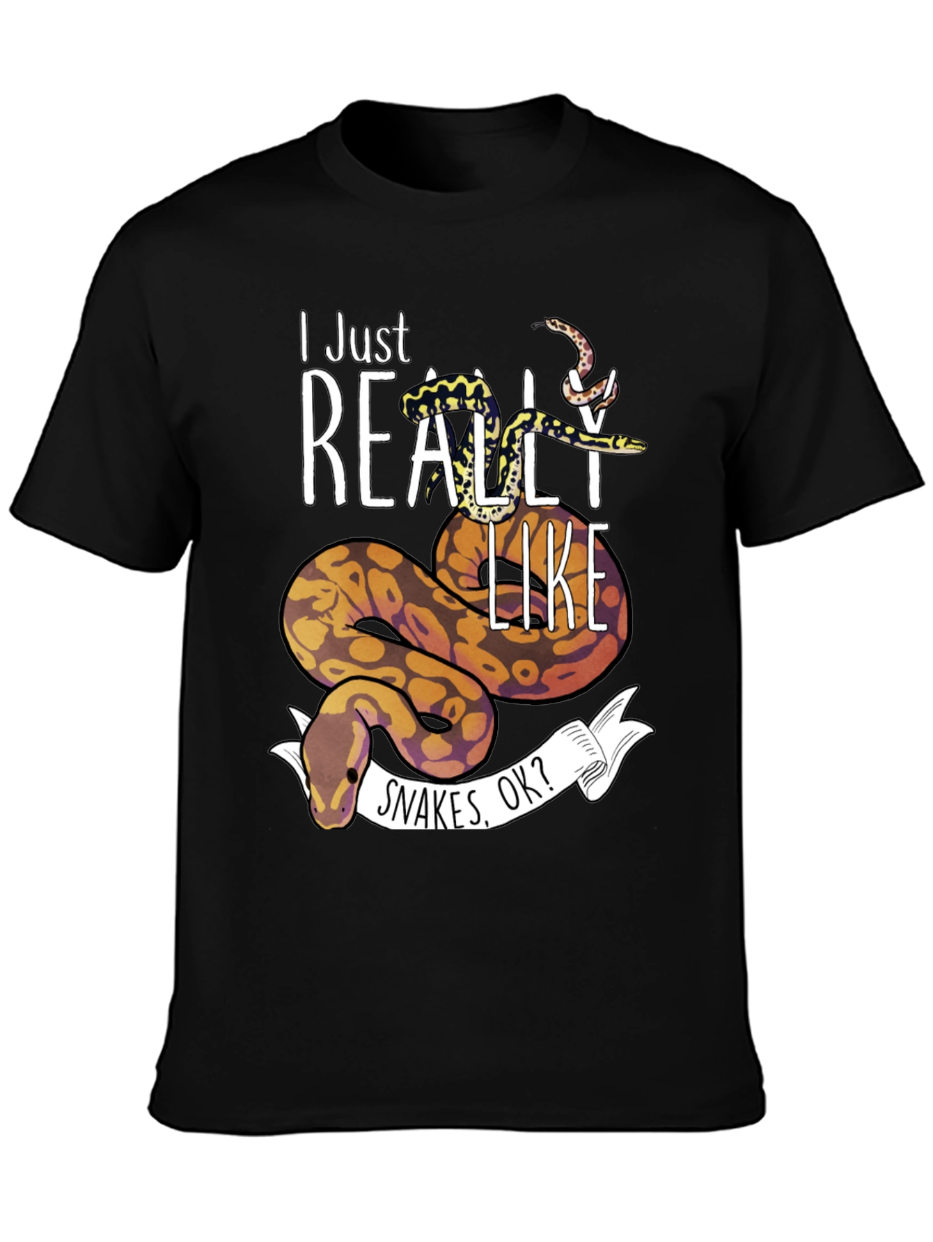 I Just Really Like Snakes OK? T-Shirt