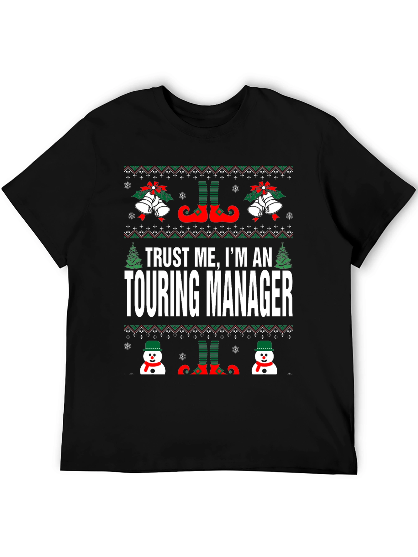 Trust Me Im a Touring Manager Christmas T-Shirt