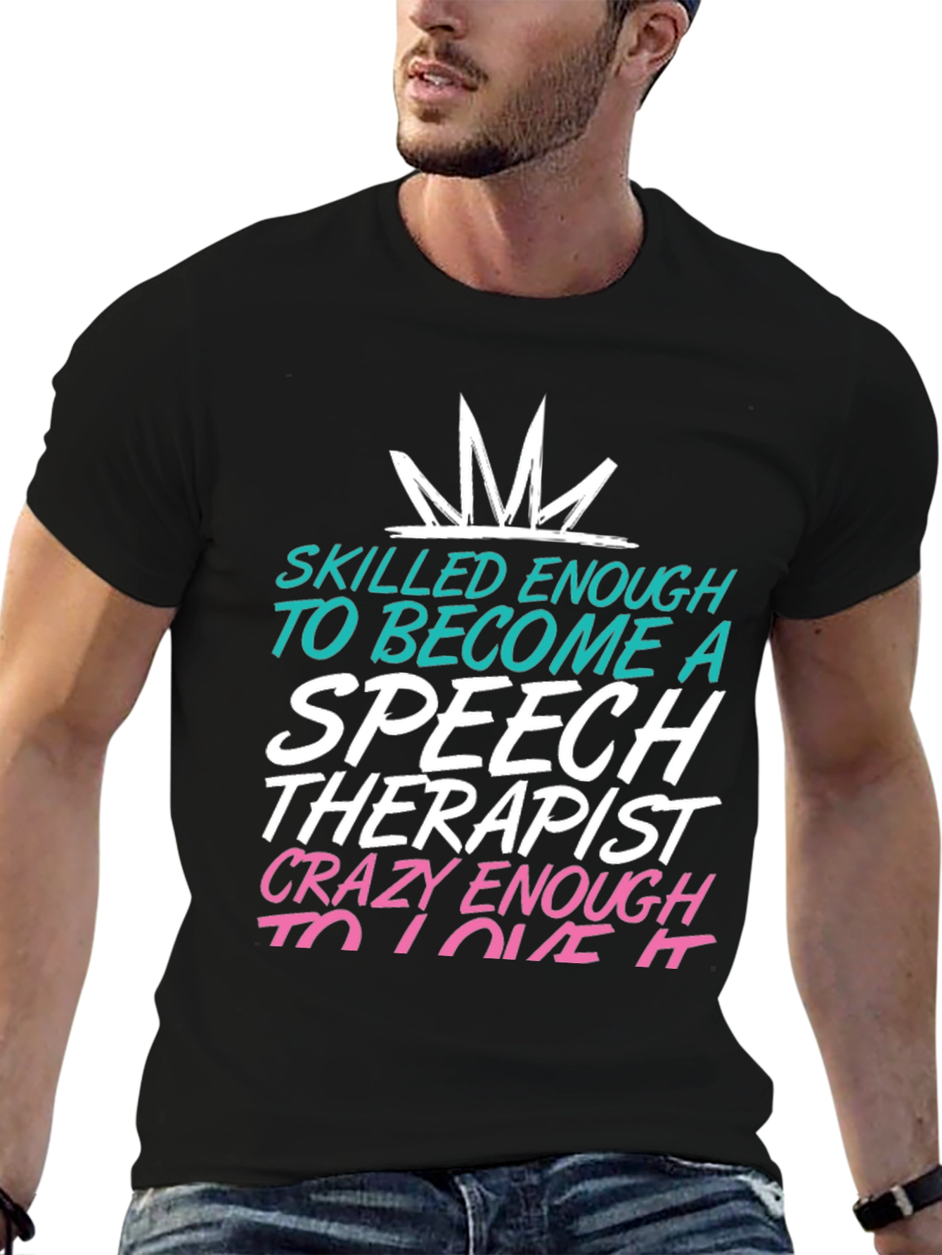 Speech Therapist T-Shirt: Skilled Enough Tee