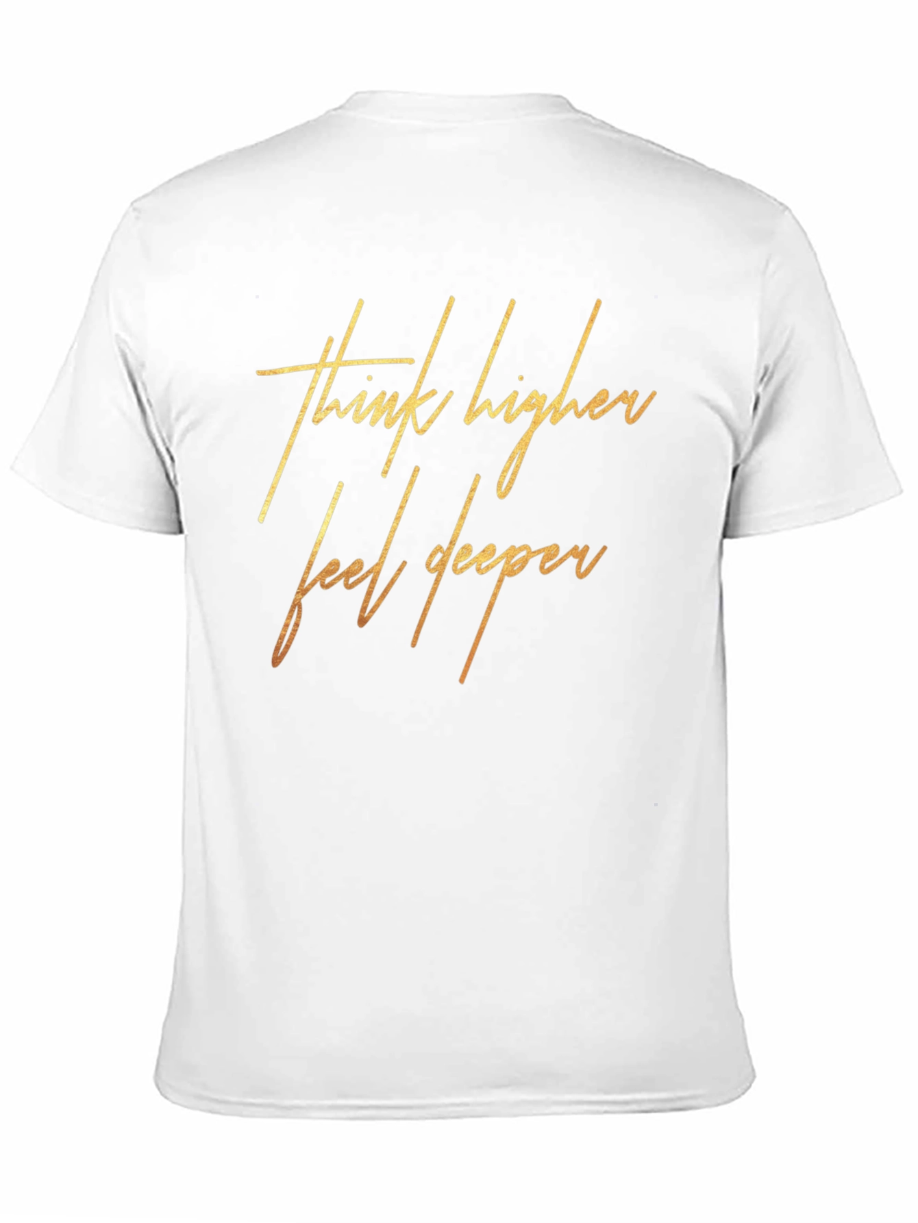 Think Higher Feel Deeper Graphic Tee