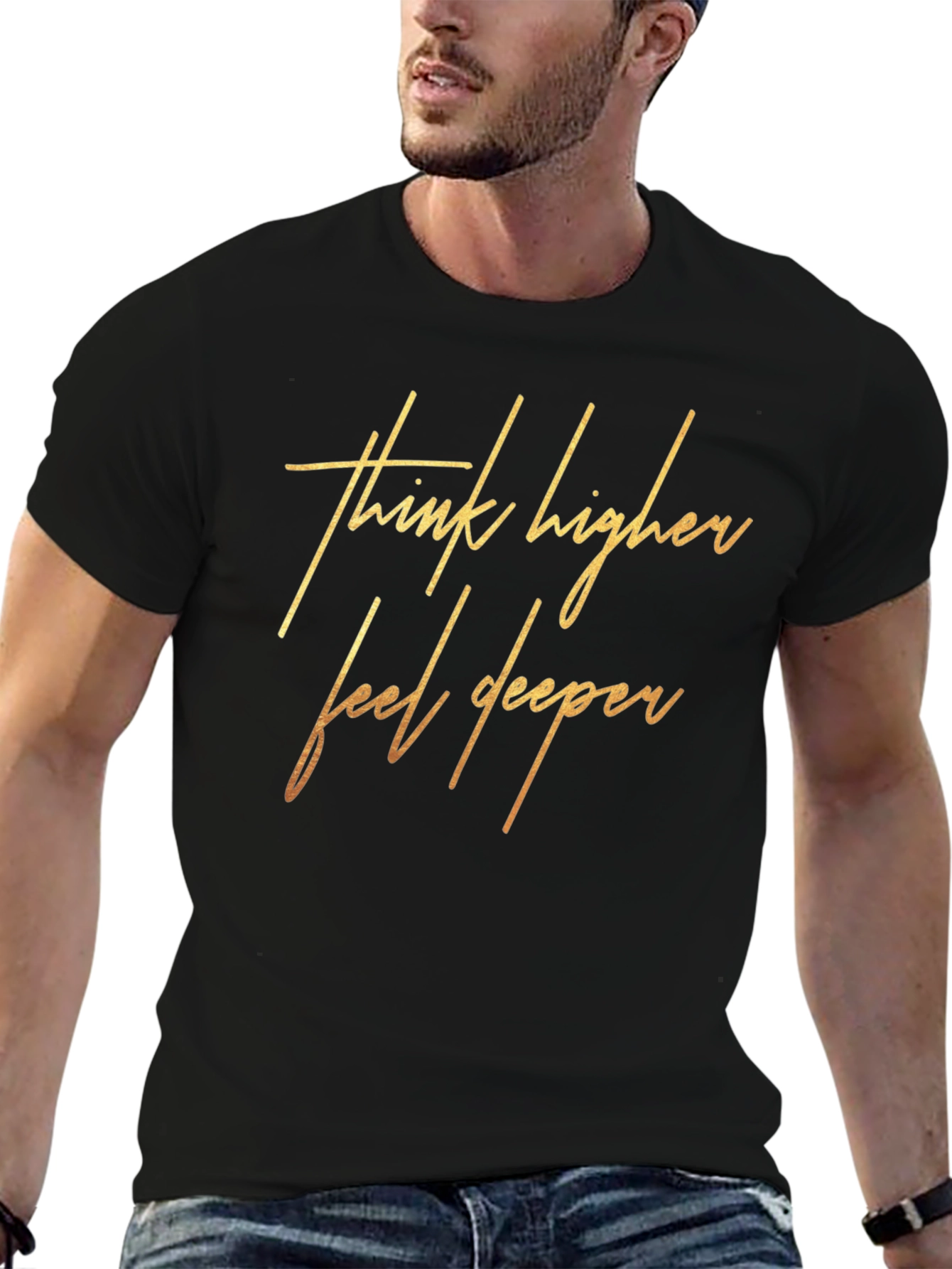 Think Higher Feel Deeper Graphic Tee