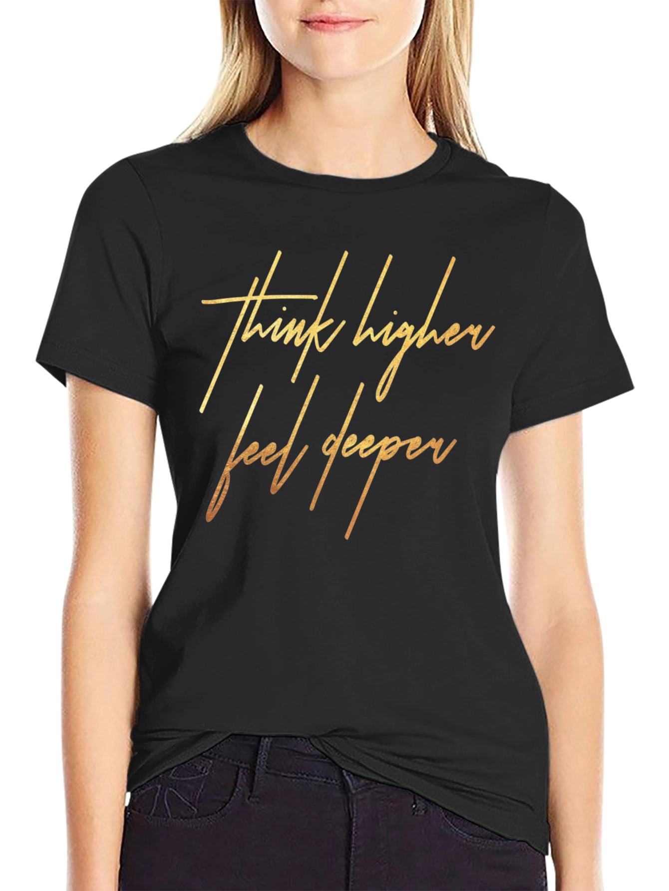 Think Higher Feel Deeper Graphic Tee