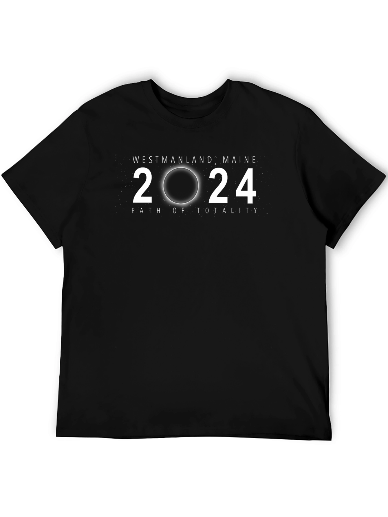 Westmanland Maine 2024 Eclipse Path of Totality T-Shirt