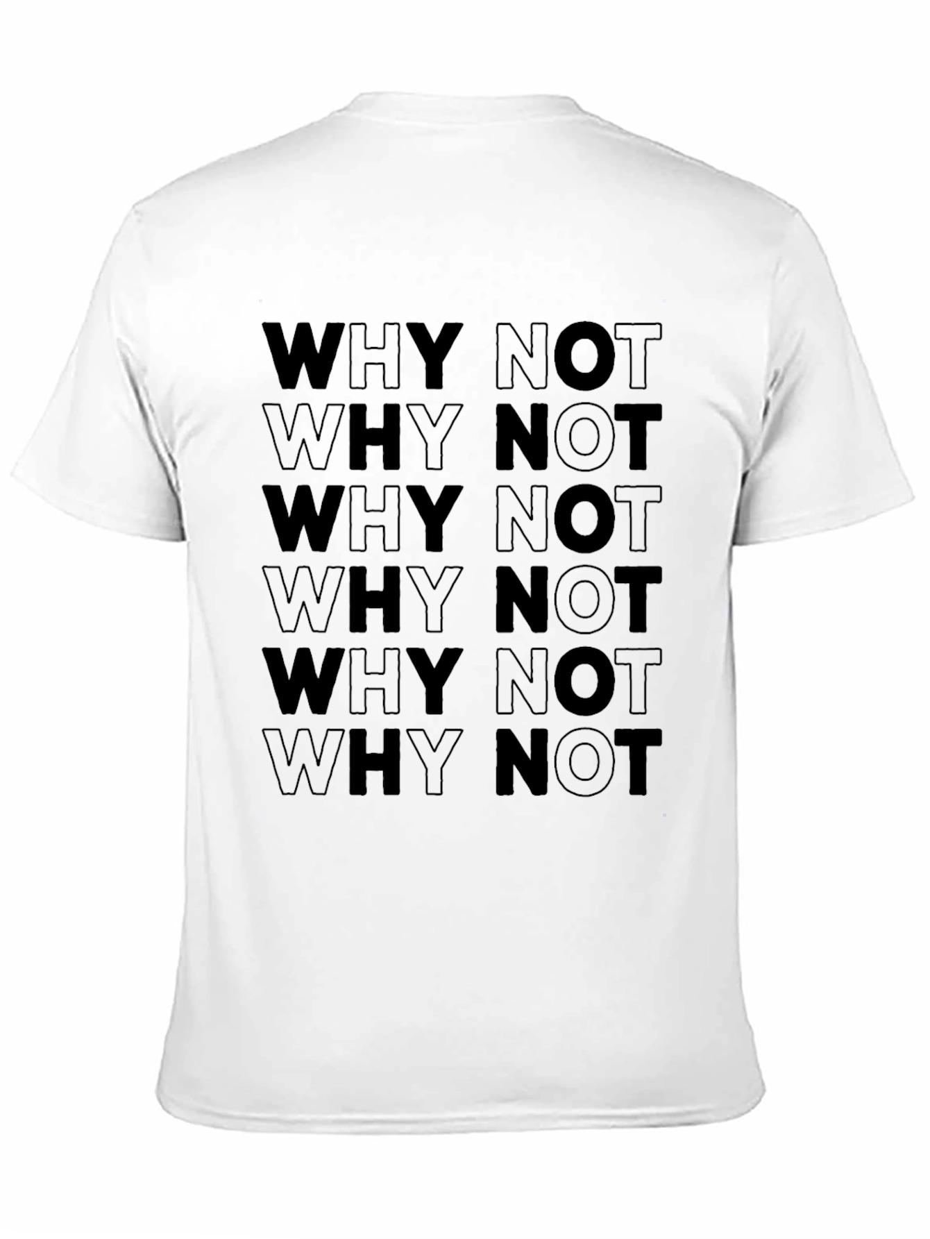Why Not Graphic Tee - Black Crew Neck T-Shirt