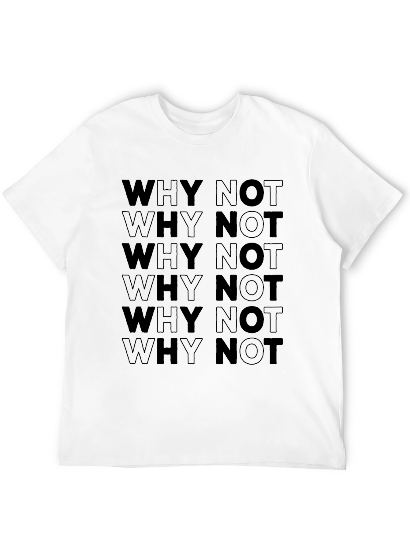 Why Not Graphic Tee - Black Crew Neck T-Shirt