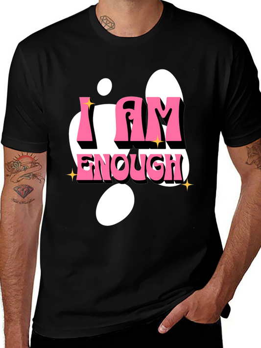 I Am Enough Graphic T-Shirt - Positive Affirmation Tee