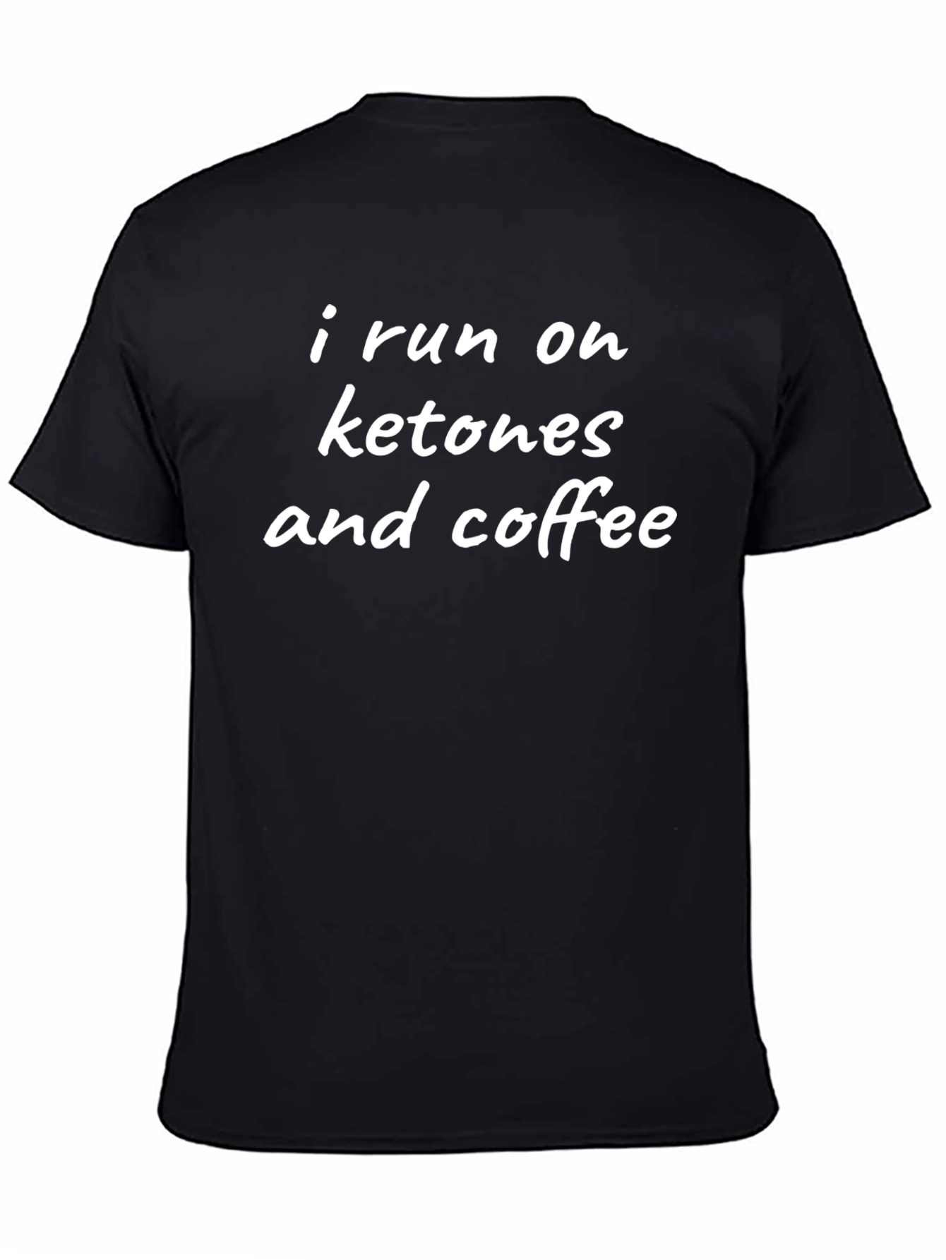 I Run on Ketones and Coffee Black T-Shirt