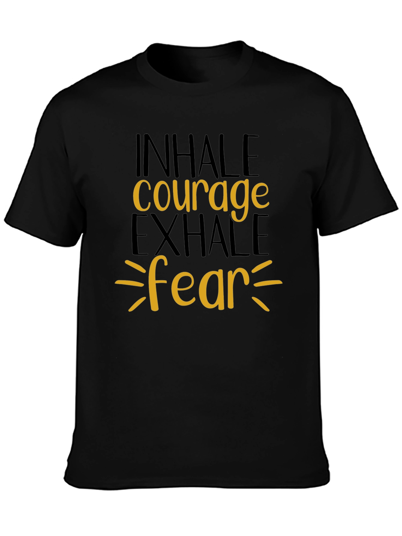 Inhale Courage Exhale Fear Graphic Tee