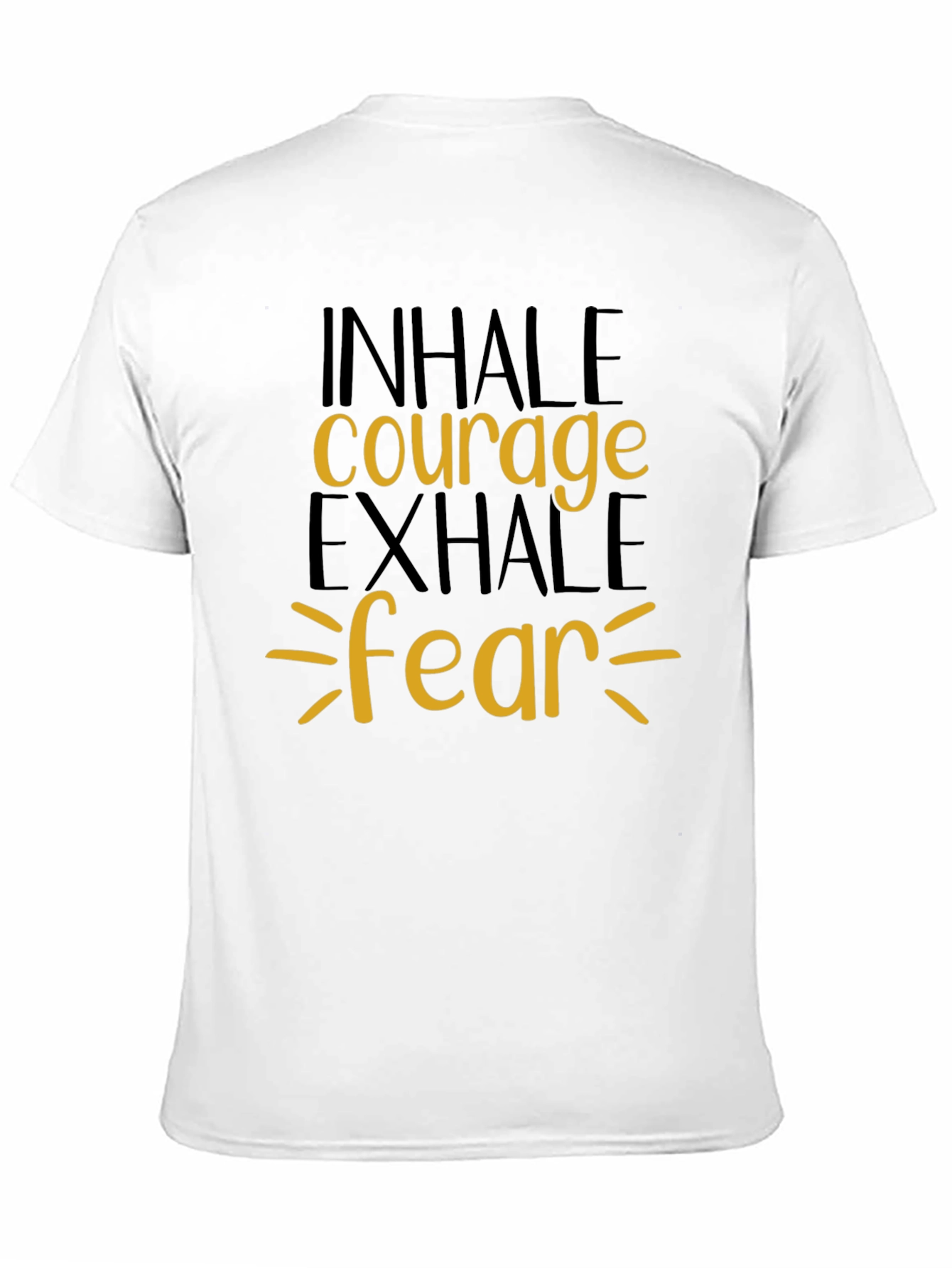 Inhale Courage Exhale Fear Graphic Tee