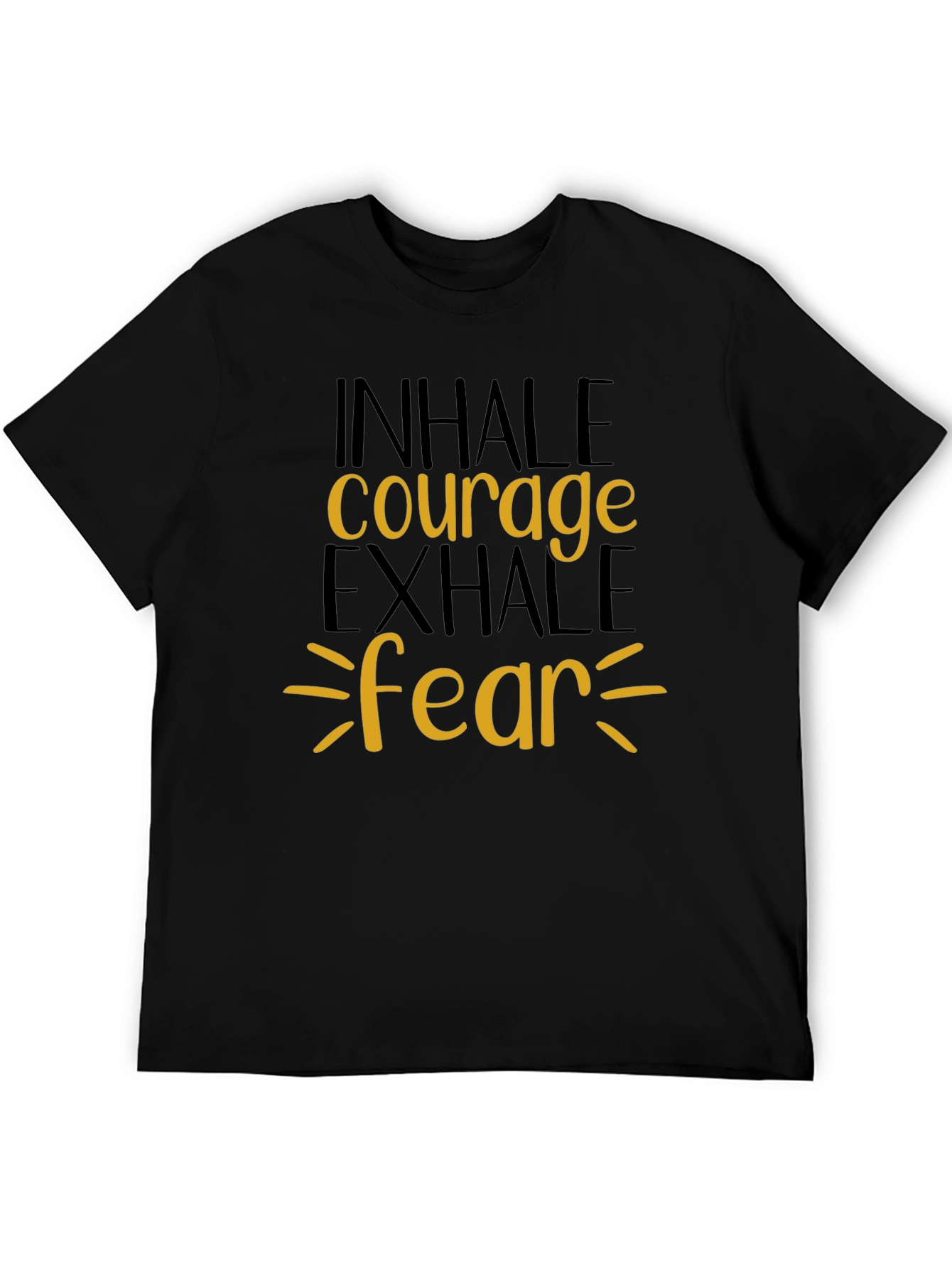 Inhale Courage Exhale Fear Graphic Tee