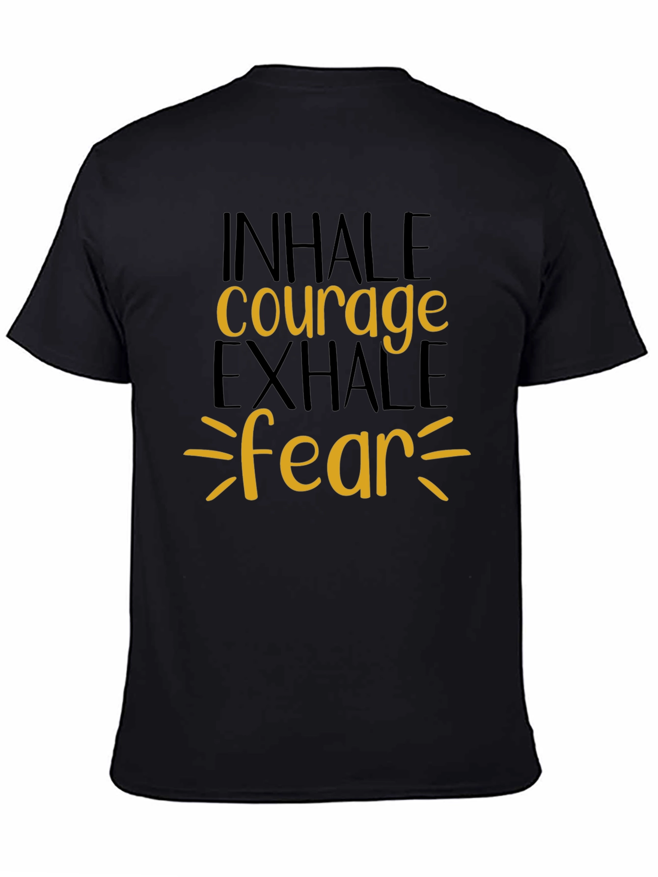 Inhale Courage Exhale Fear Graphic Tee