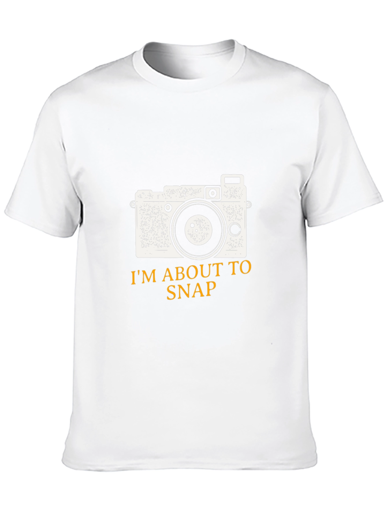 Im About to Snap Camera Graphic T-Shirt